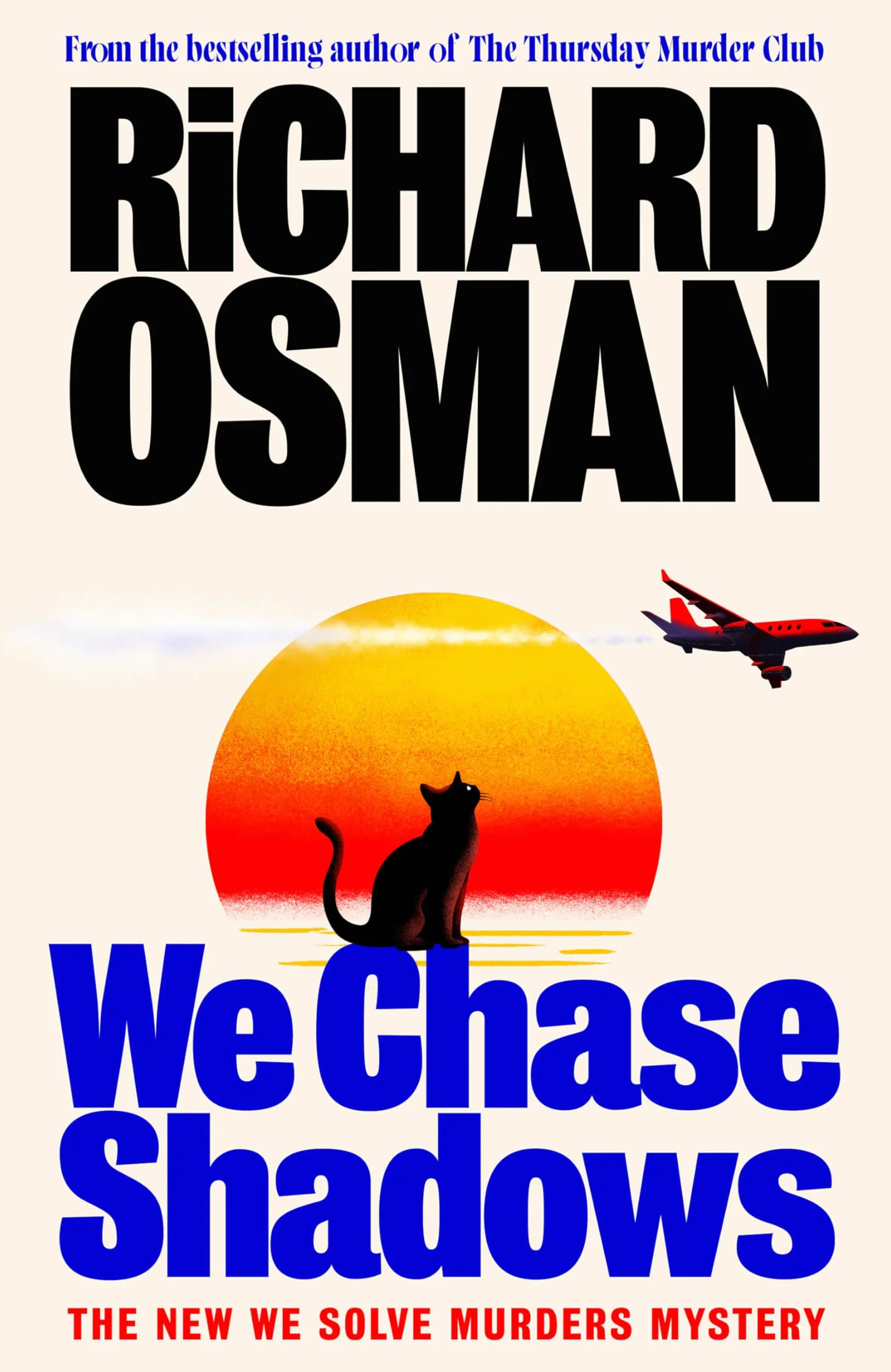 We Chase Shadows: The new novel in the thrilling mystery series from the bestselling author of The Thursday Murder Club