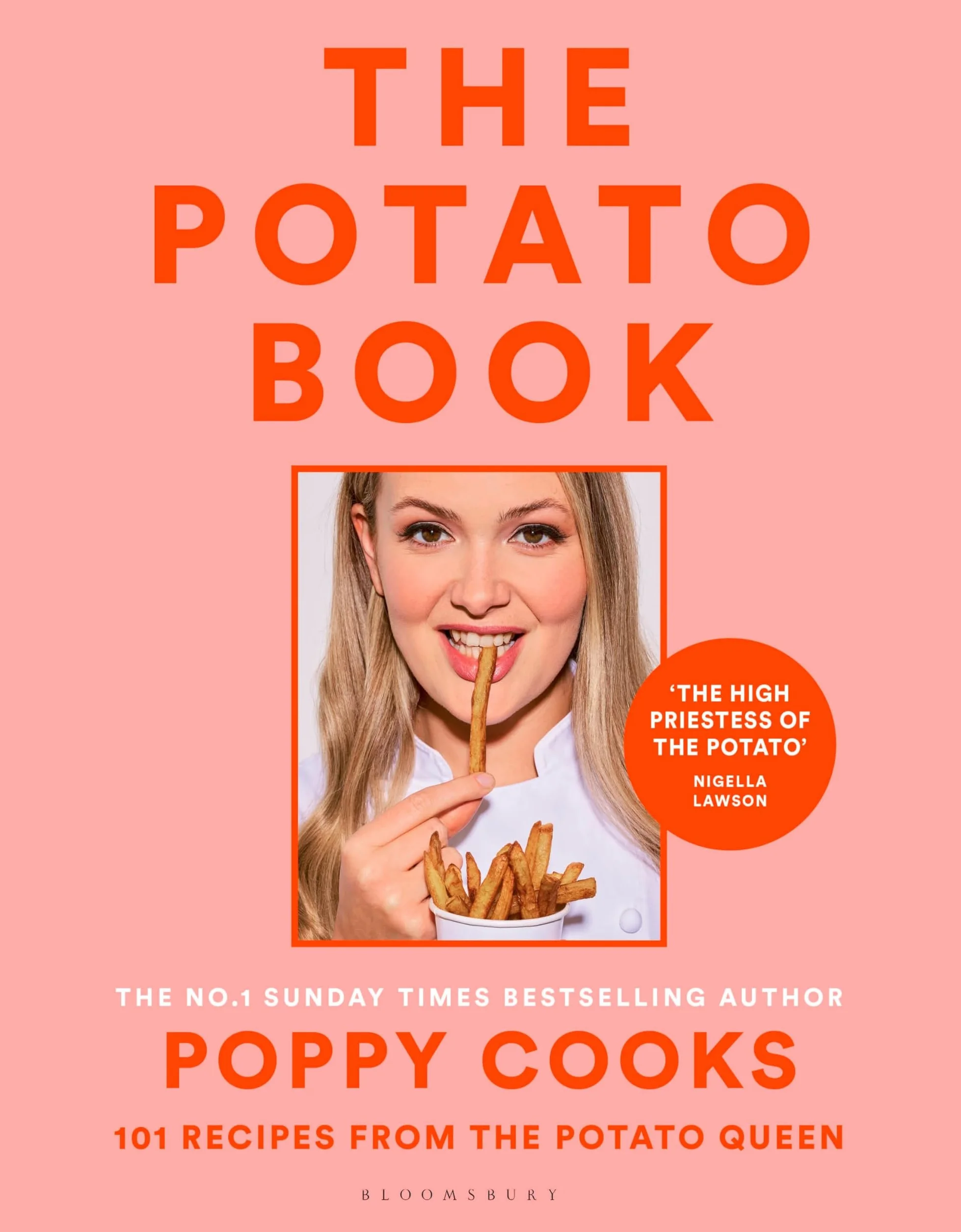 Poppy Cooks: The Potato Book: 101 recipes from the Potato Queen