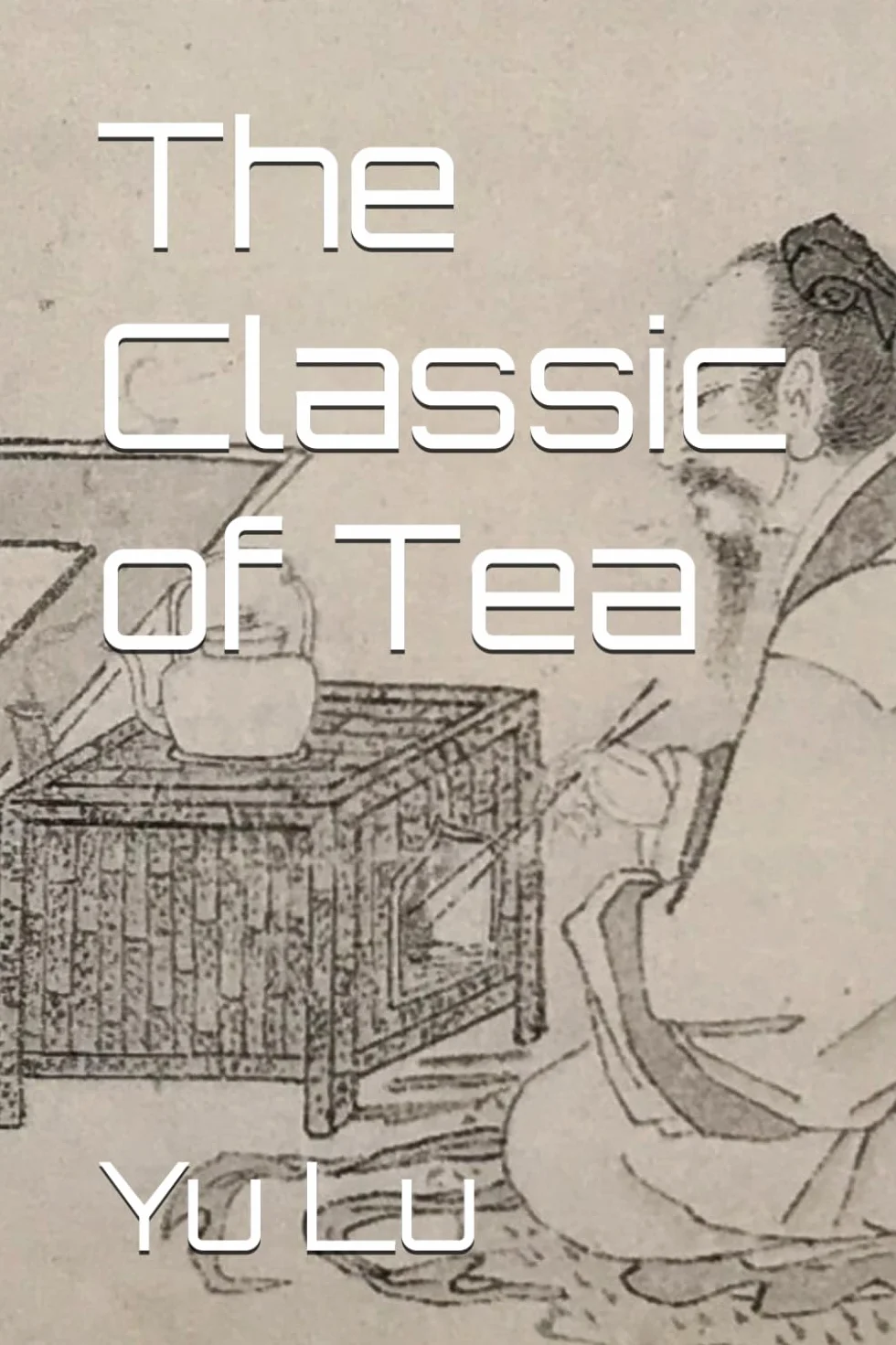 The Classic of Tea
