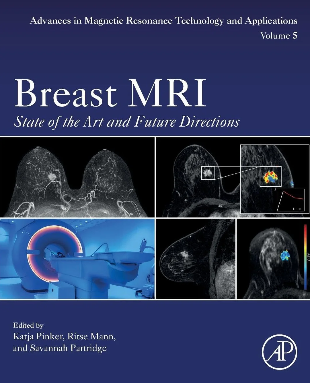 Breast MRI: State of the Art and Future Directions Volume 5