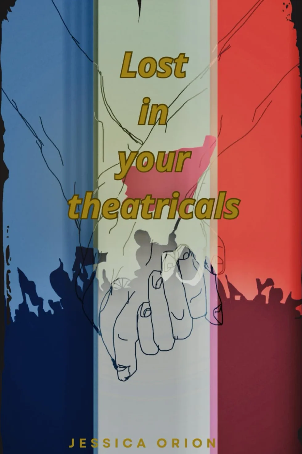 Lost in your Theatricals