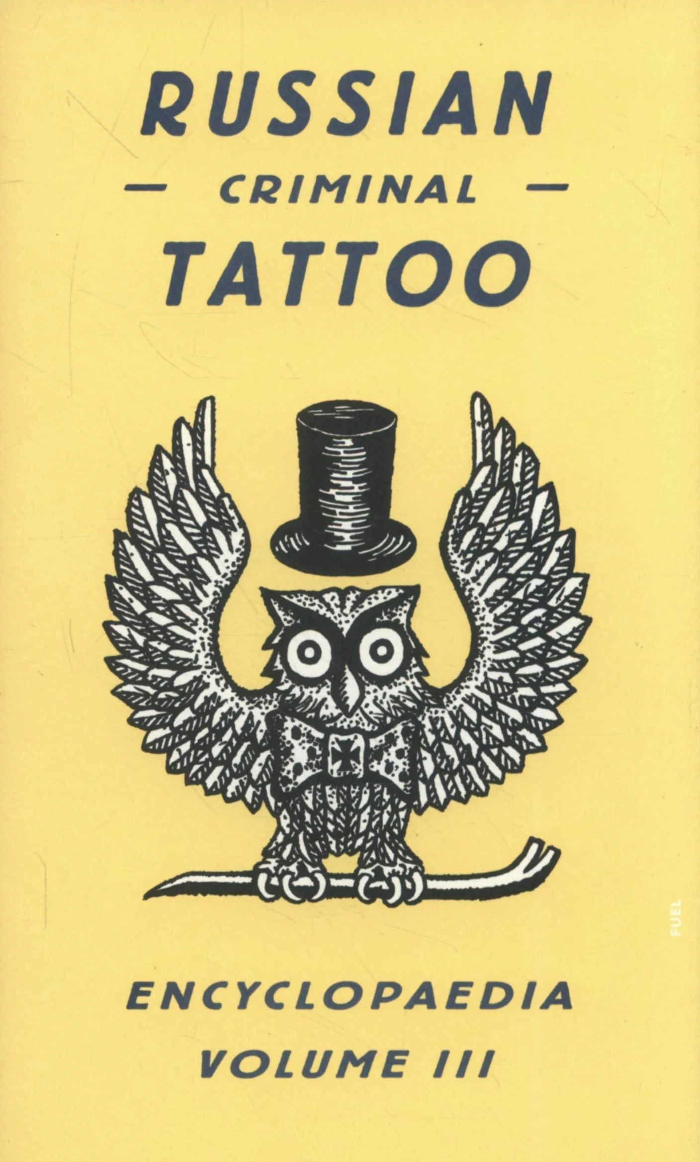 Russian Criminal Tattoo Encyclopaedia, Volume III: 3