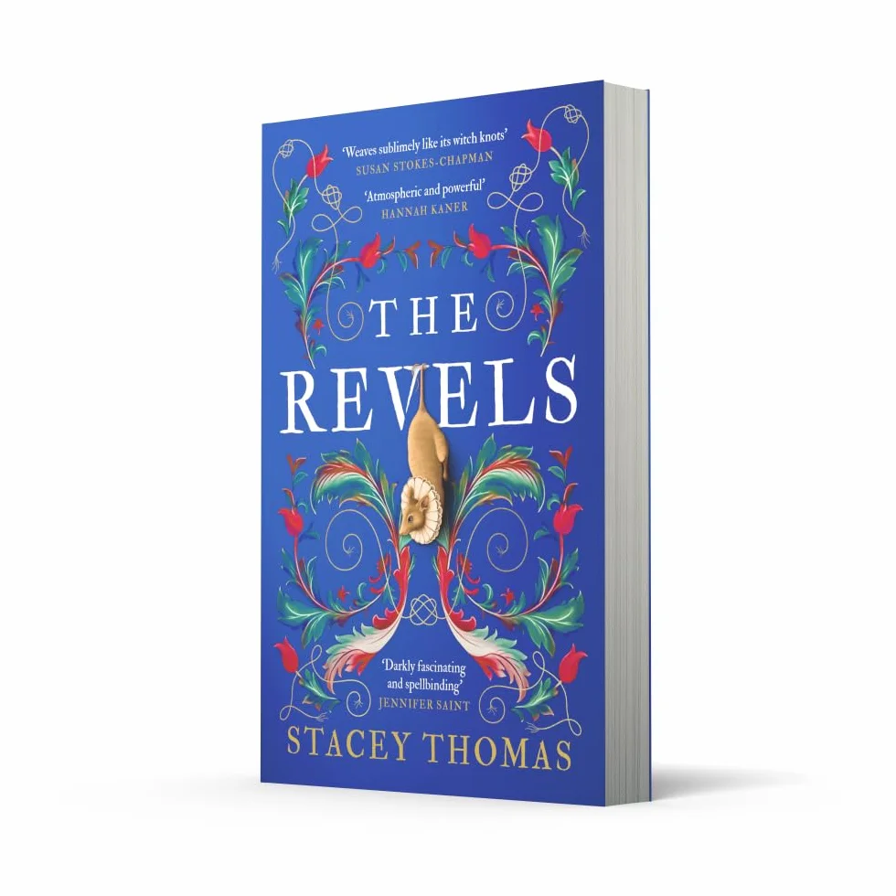 The Revels: A deliciously dark and spellbinding historical debut, perfect for fans of Stacey Halls