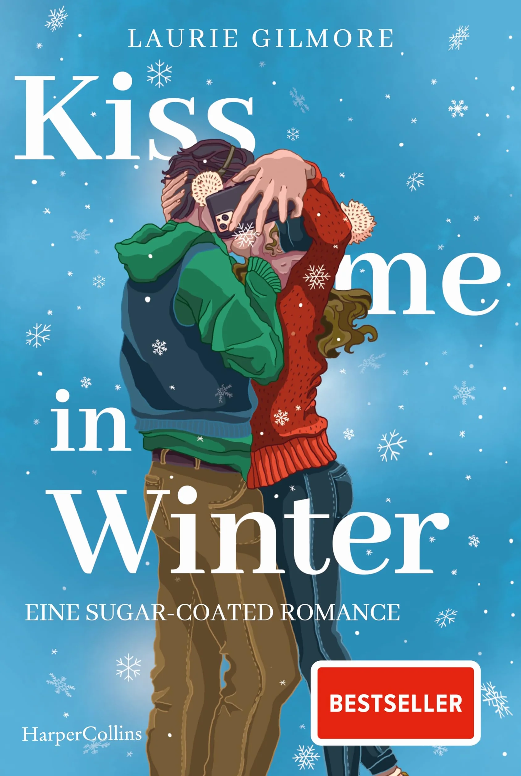 Kiss me in Winter. Eine sugar coated Romance: Roman | TikTok made me buy it | Wintergefühle von der SPIEGEL-Bestsellerautorin | Erstauflage mit limitiertem Farbschnitt: 3