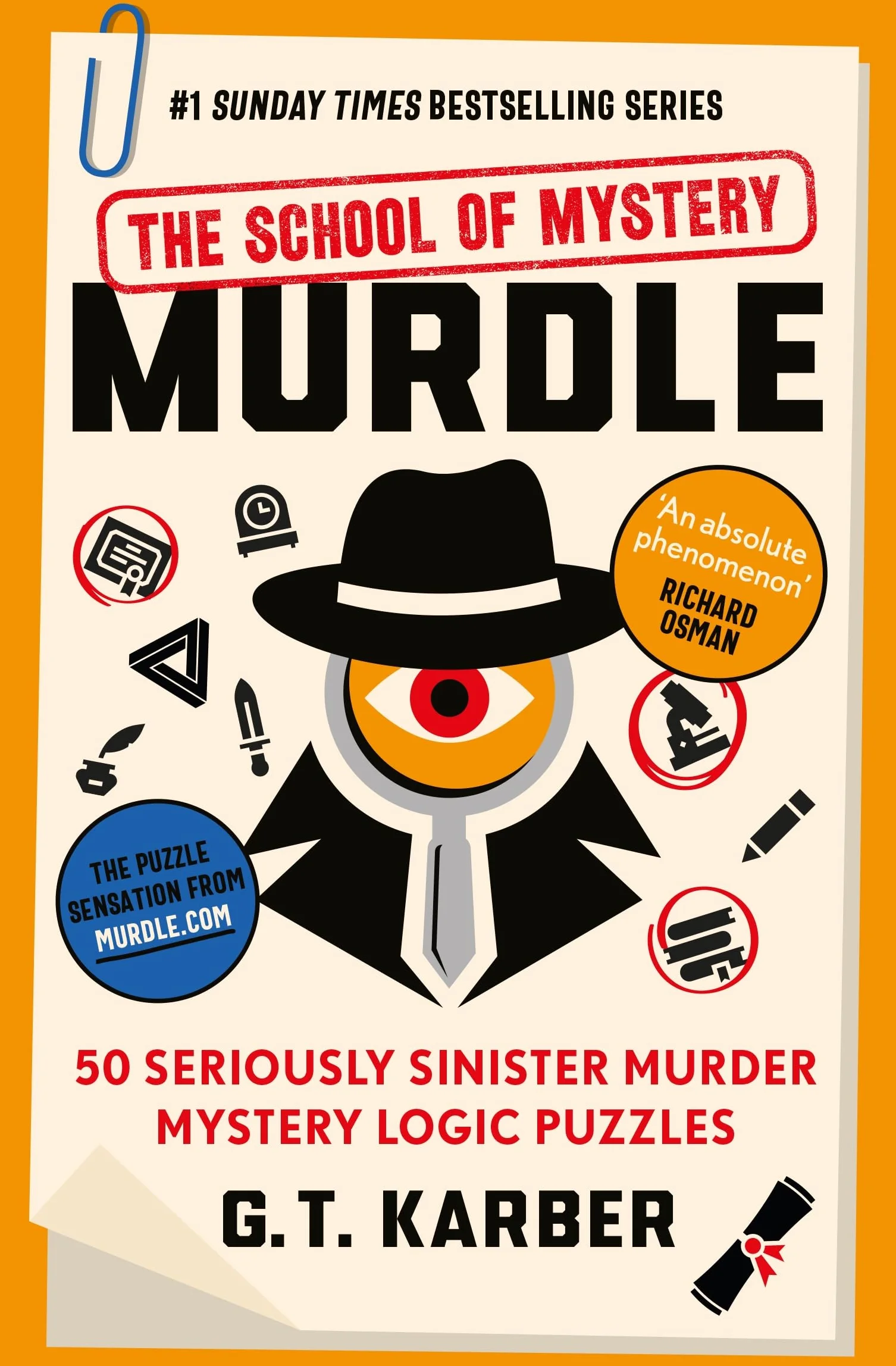Murdle: The School of Mystery: 50 Seriously Sinister Murder Mystery Logic Puzzles (Book 4)
