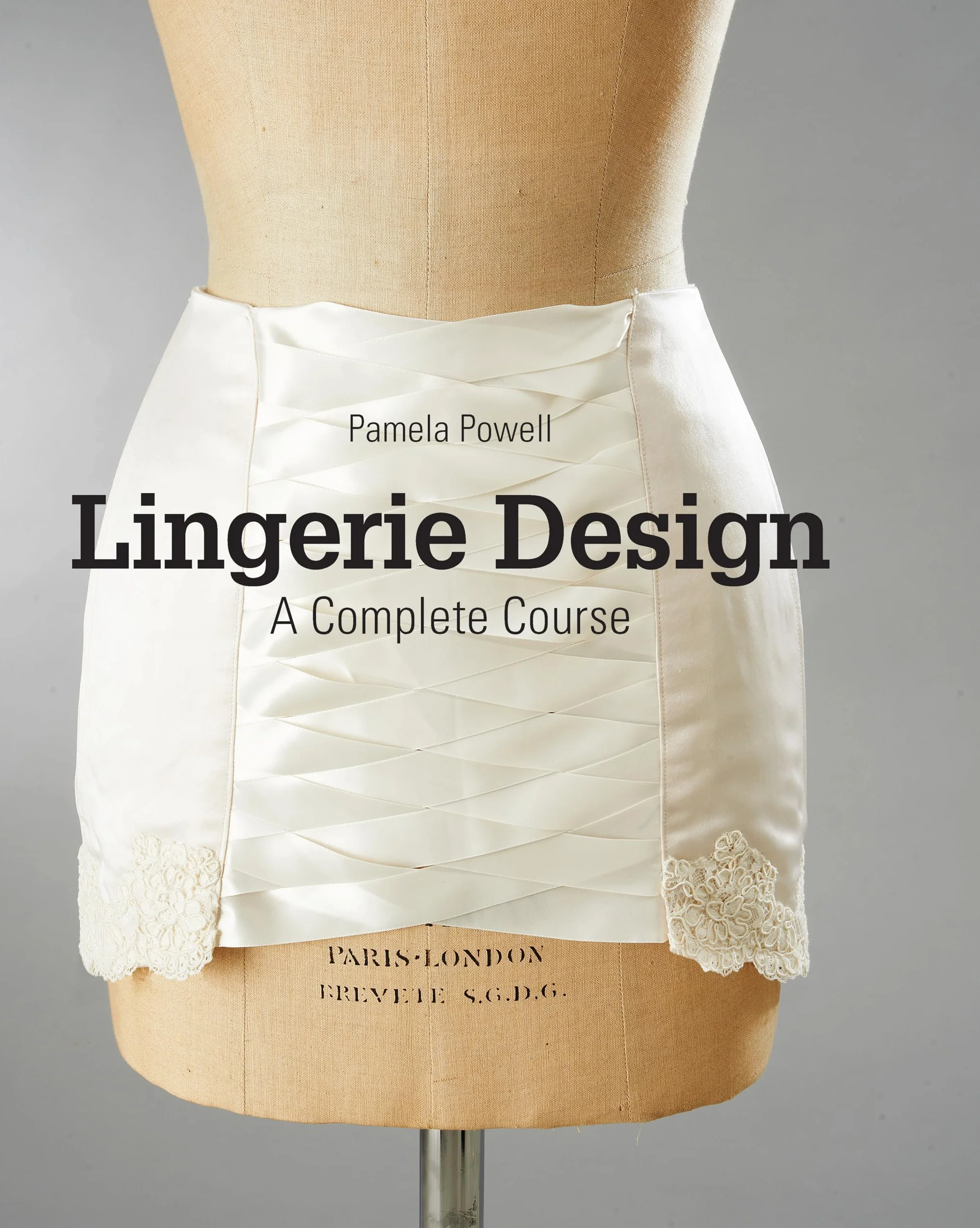 Lingerie Design: A Complete Course /anglais