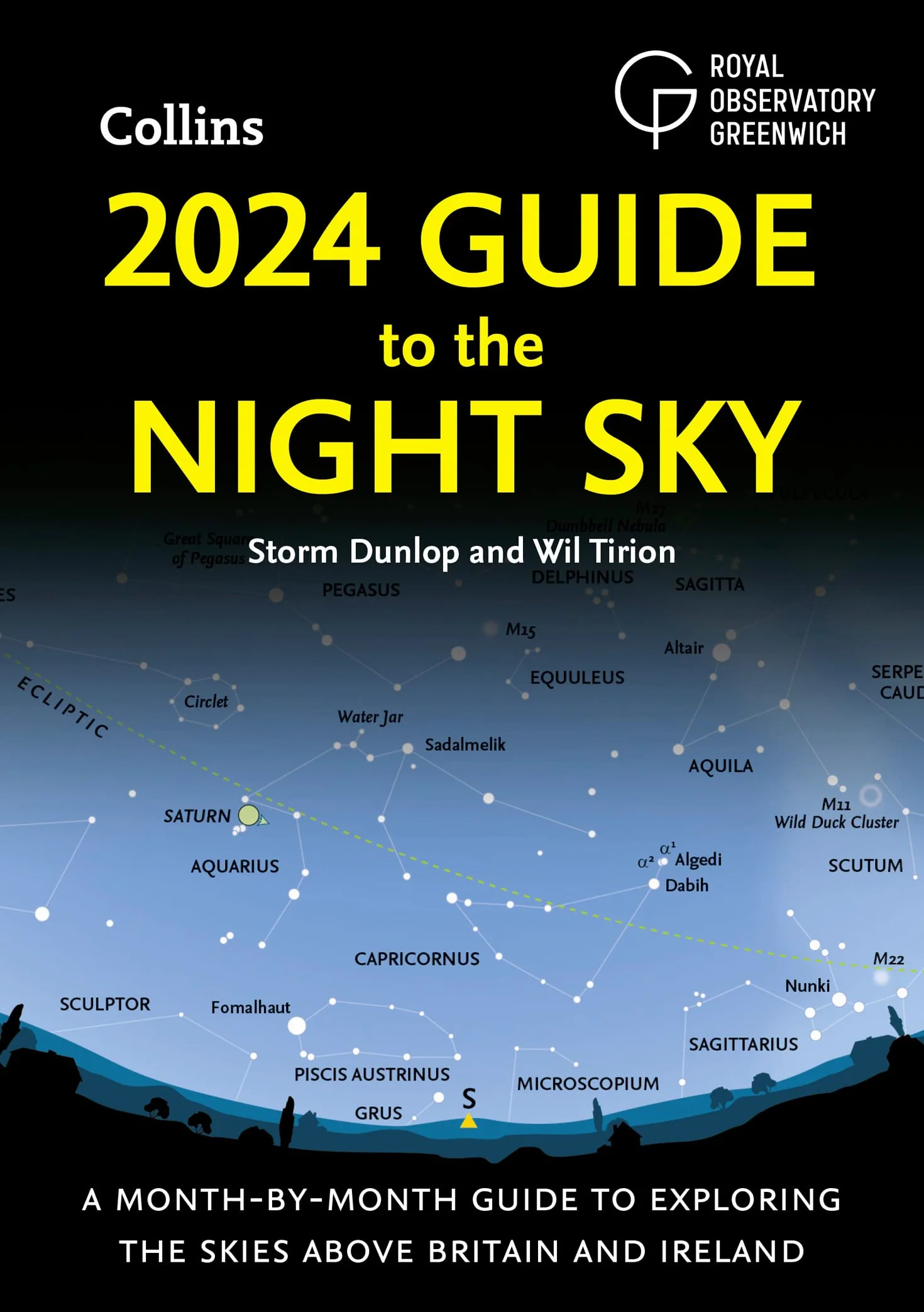 2024 Guide to the Night Sky: Discover the Secrets of the Night Sky. A Comprehensive Guide to Astronomy and Stargazing by the Bestselling Author of "2023 Guide to the Night Sky"