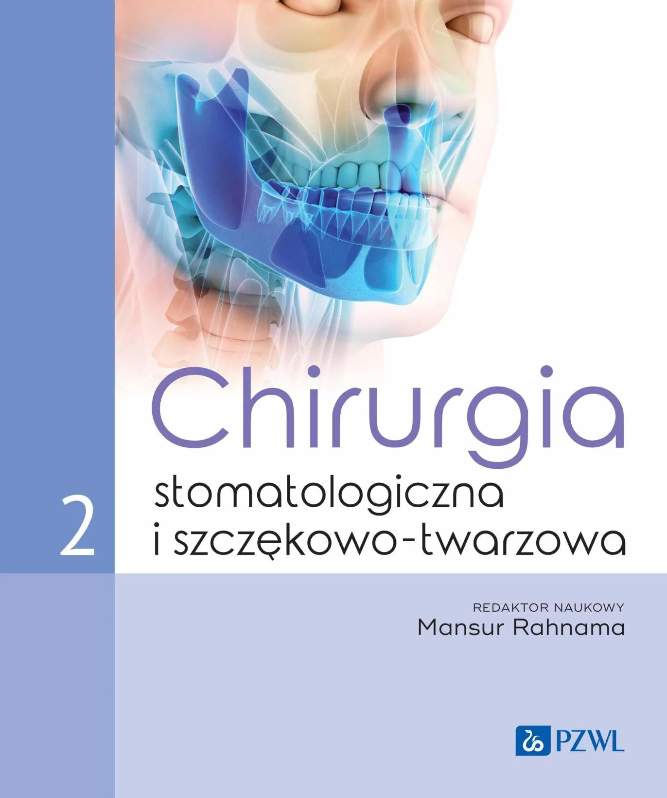 Chirurgia stomatologiczna i szczękowo-twarzowa tom 2