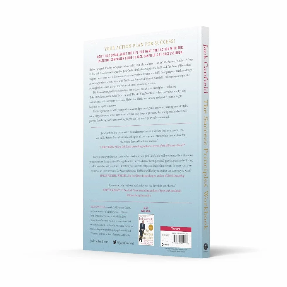 The Success Principles Workbook: An Action Plan for Getting from Where You Are to Where You Want to Be