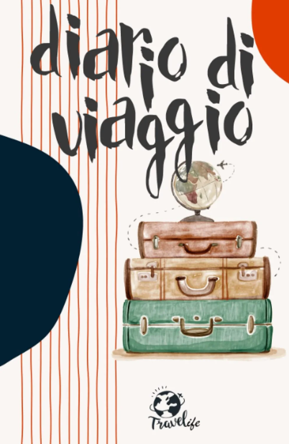 Diario di Viaggio: Idea regalo | Copertina rigida | Schede pratiche | Foto | Illustrazioni | Tante pagine da scrivere | Diventa un album dei ricordi