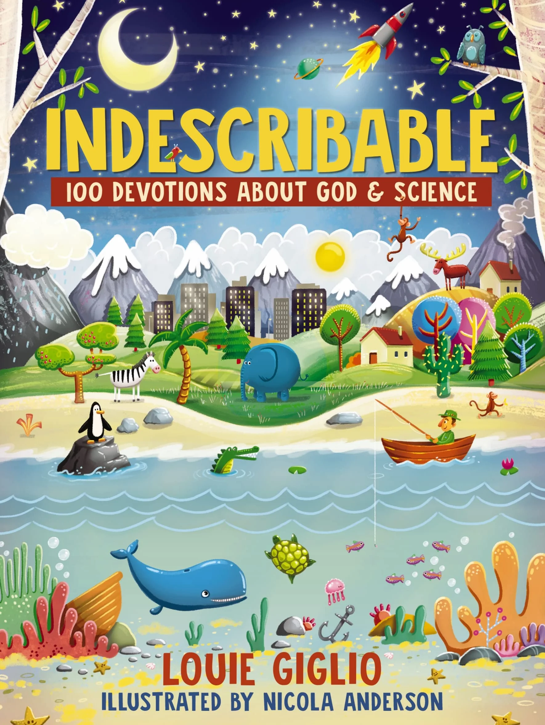 Indescribable: 100 Devotions about God and Science