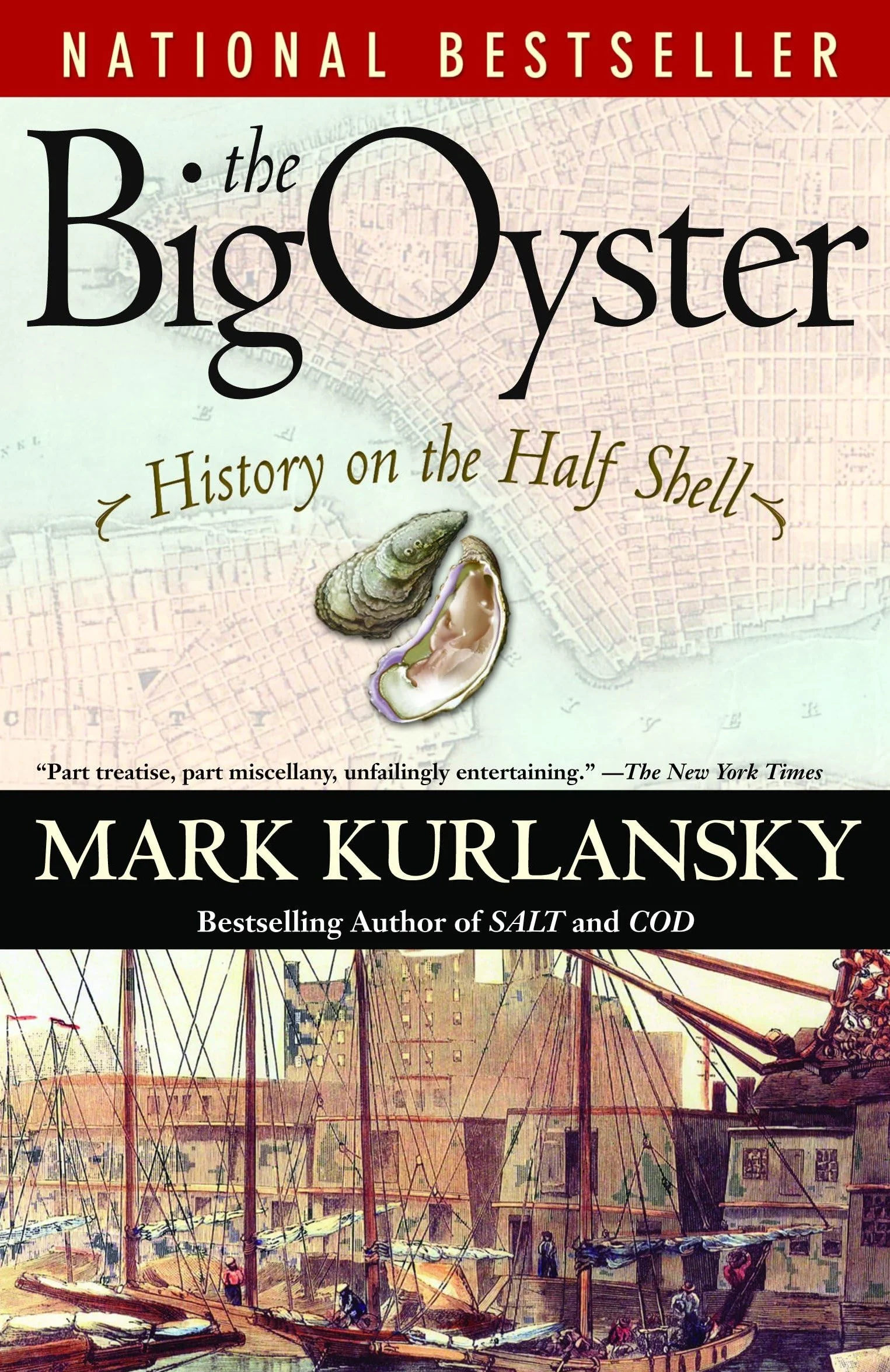 The Big Oyster: History on the Half Shell