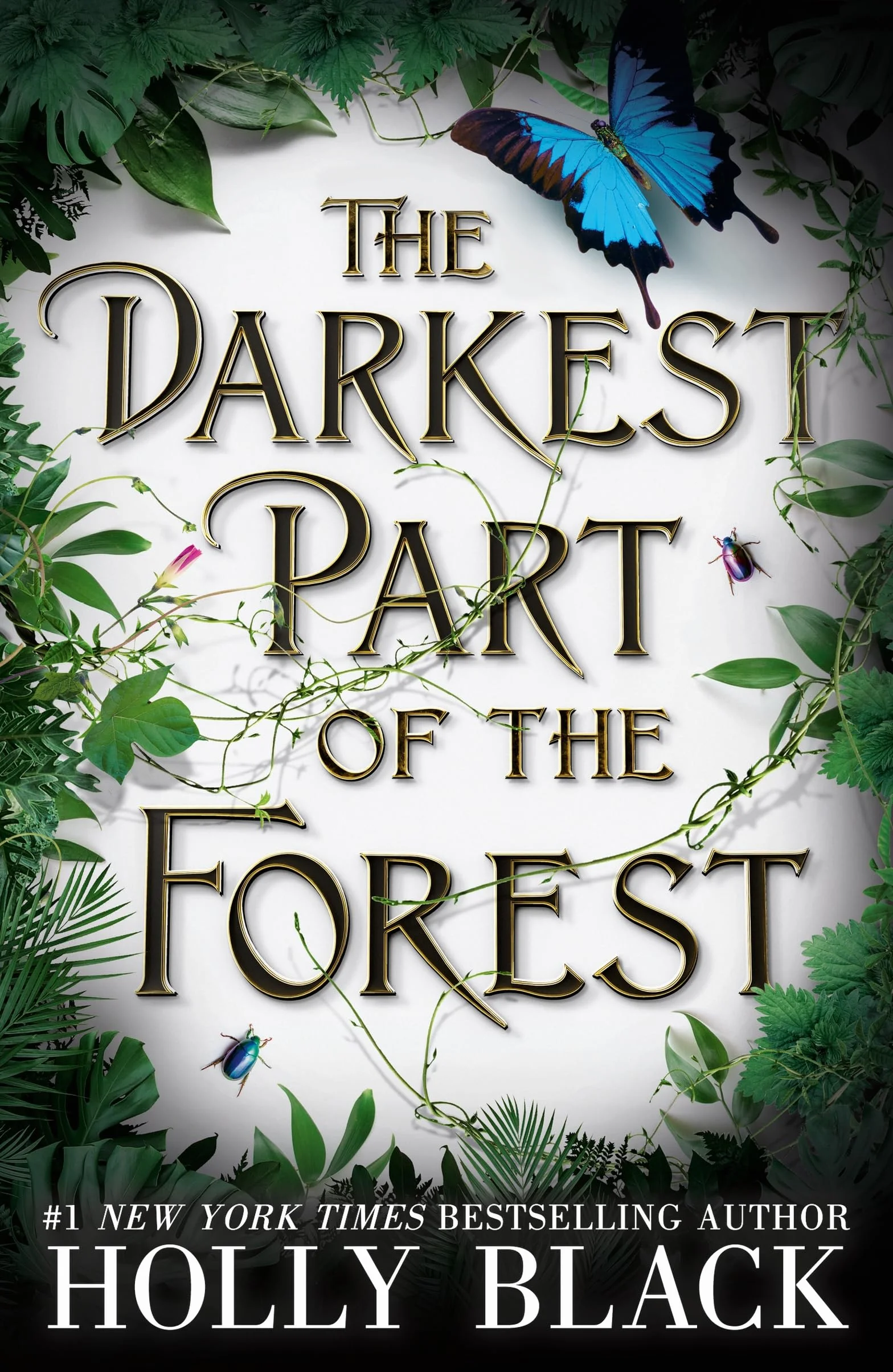 The Darkest Part of the Forest: A lush and enchanting tale, set in the same universe as The Cruel Prince trilogy