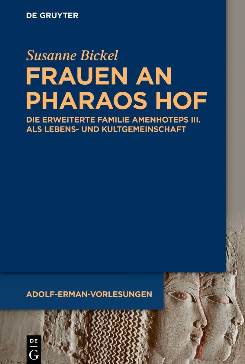 Frauen an Pharaos Hof: Die Erweiterte Familie Amenhoteps III. ALS Lebens- Und Kultgemeinschaft: 2