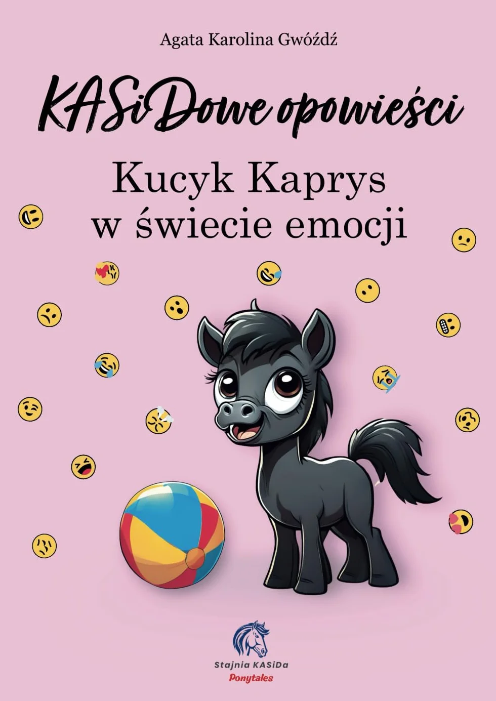 KASiDowe opowieści. Kucyk Kaprys w świecie emocji