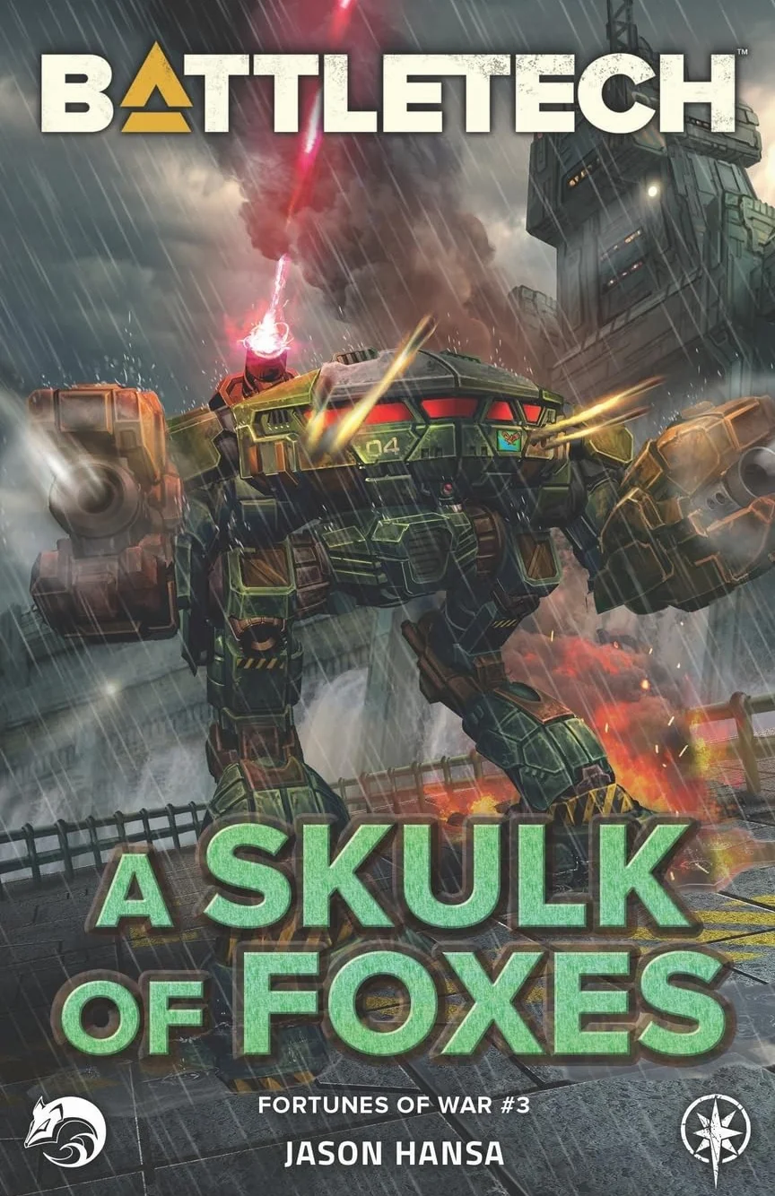 BattleTech: A Skulk of Foxes: (Fortunes of War #3)