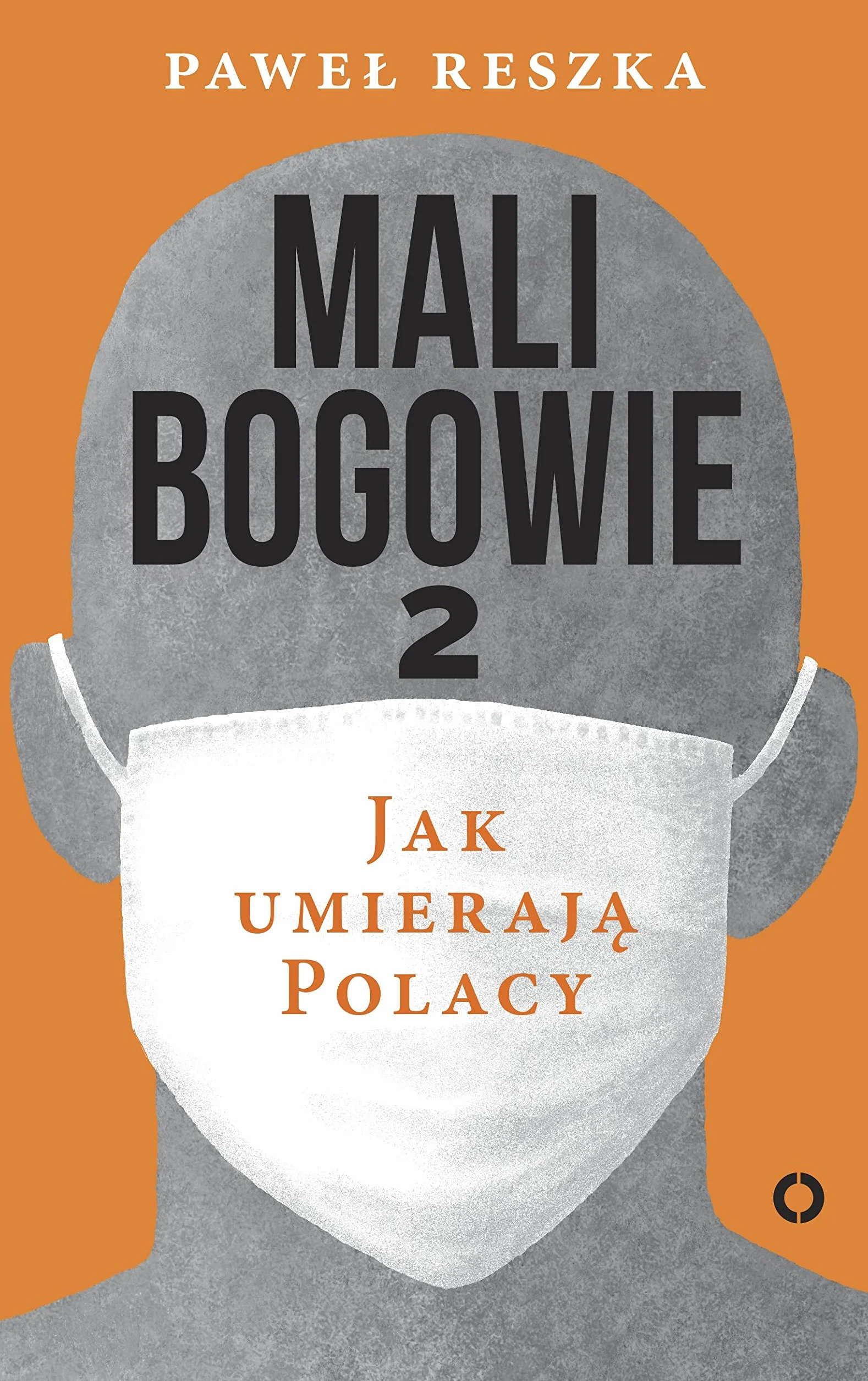Mali bogowie 2. Jak umierają Polacy