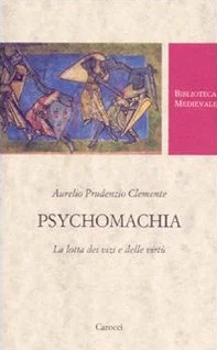 Psychomachia. La lotta dei vizi e delle virtù. Testo latino a fronte. Ediz. critica