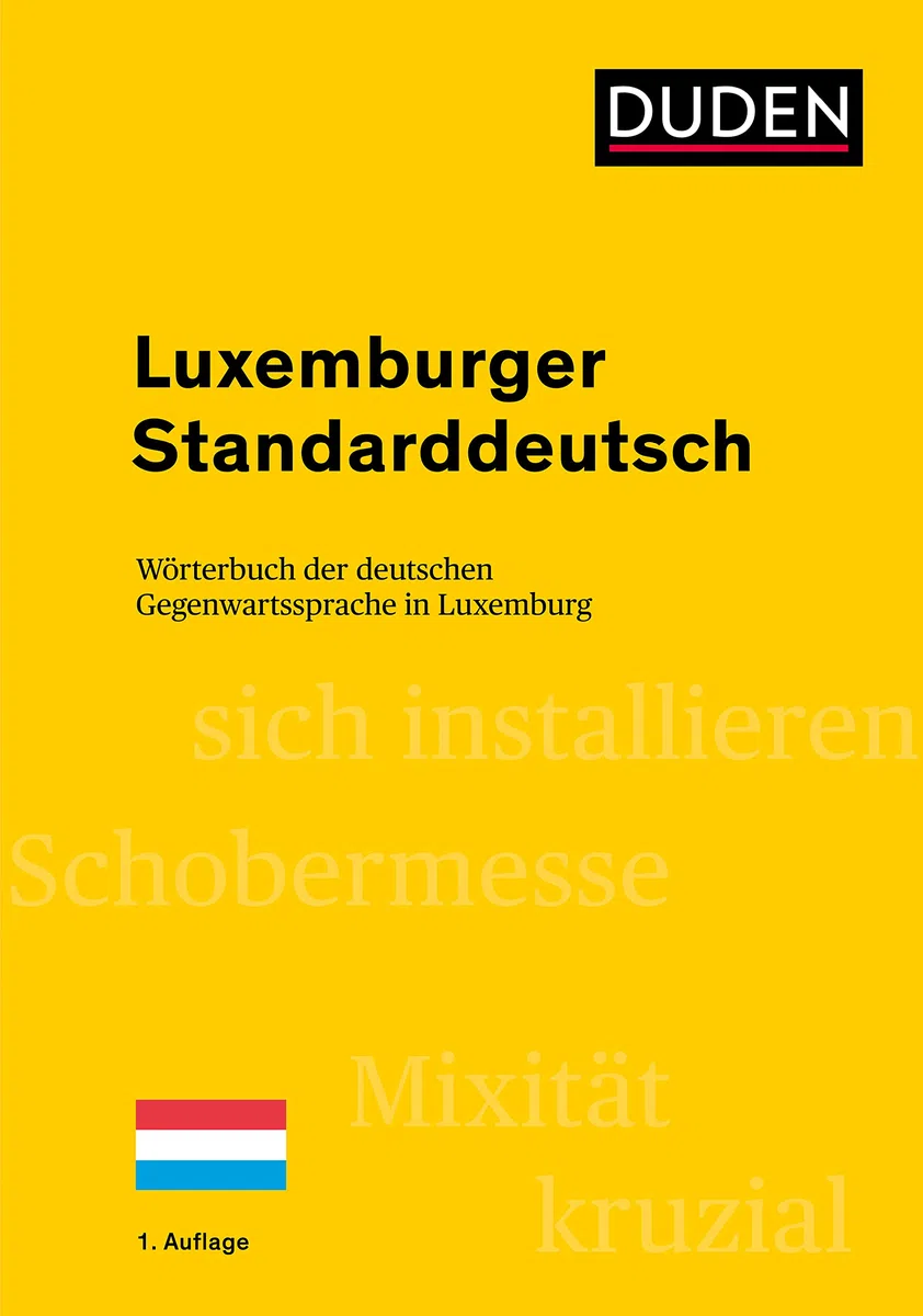 Luxemburger Standarddeutsch: Wörterbuch der deutschen Gegenwartssprache in Luxemburg