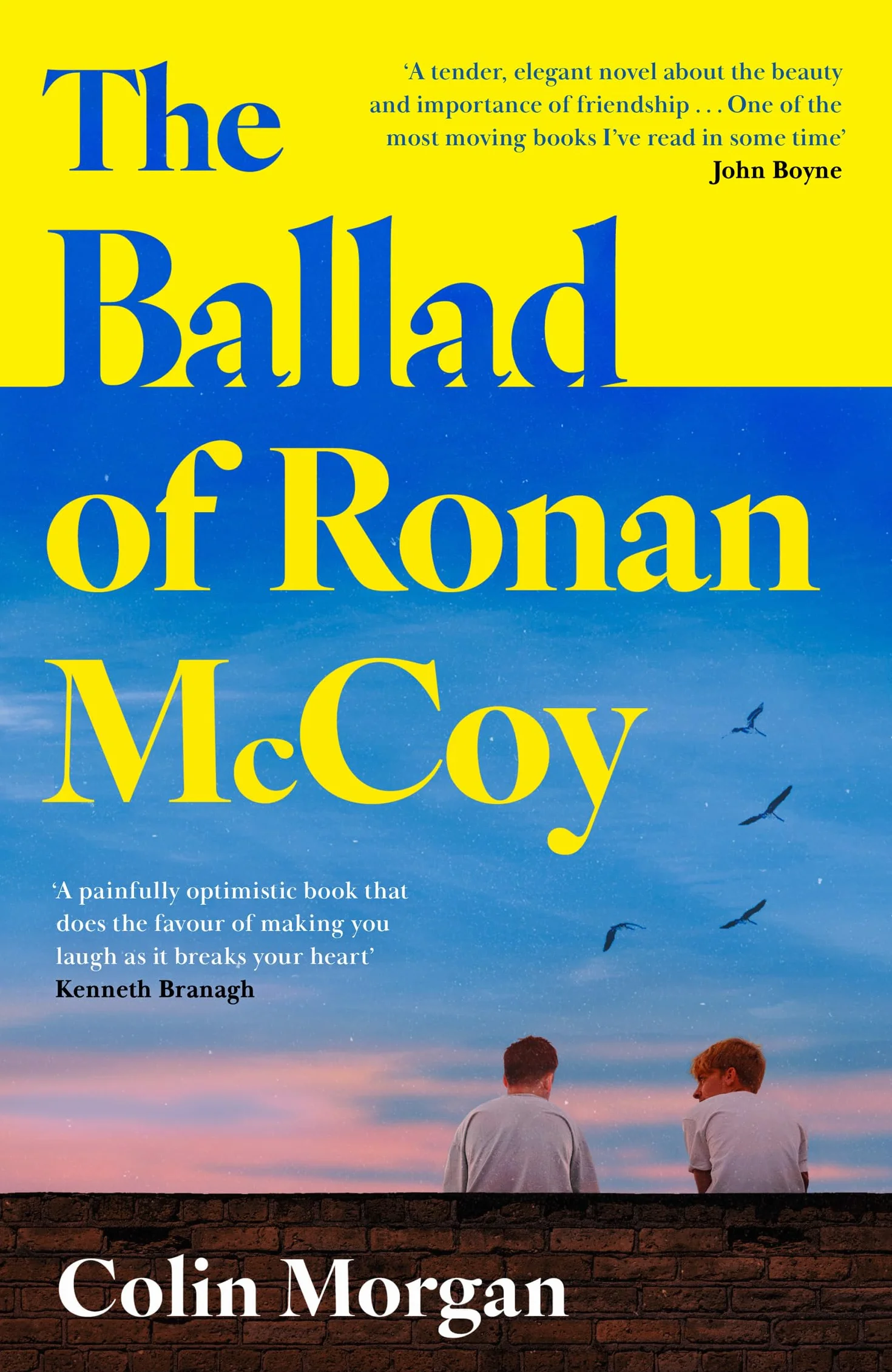 The Ballad of Ronan McCoy: A tender coming-of-age literary fiction novel about friendship and first love for fans of Douglas Stuart and Andrew O’Hagan