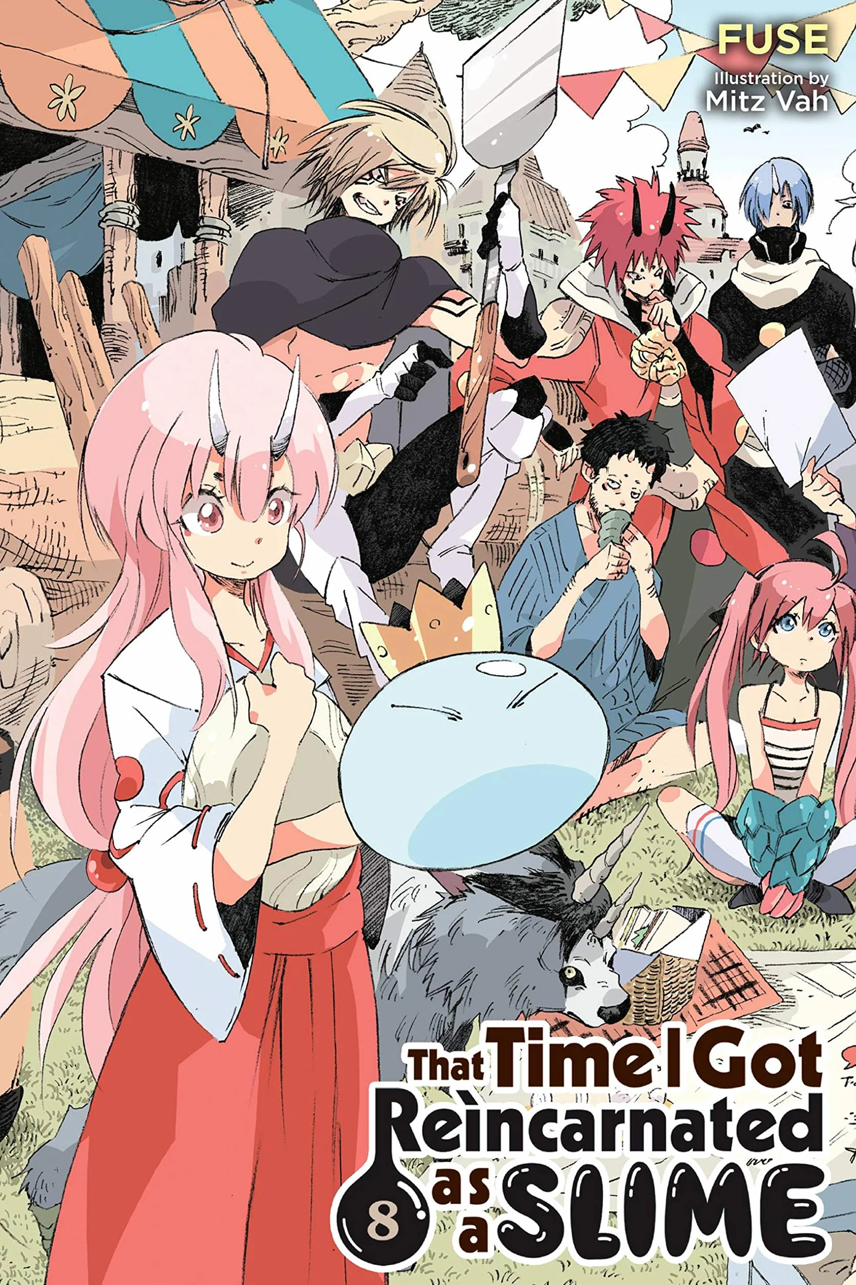 That Time I Got Reincarnated as a Slime, Vol. 8 (Light Novel): Volume 8