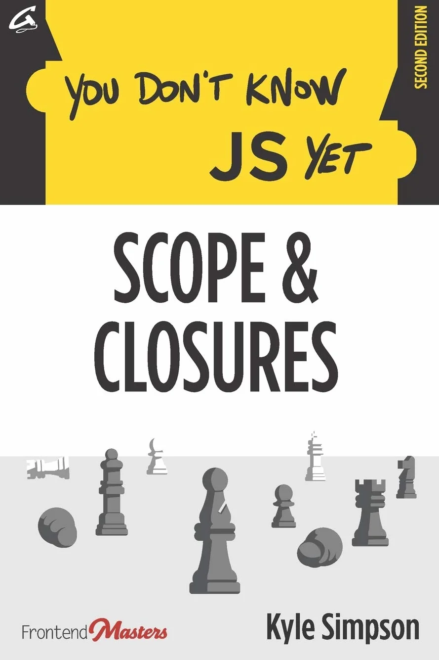 You Don't Know JS Yet: Scope & Closures: 2