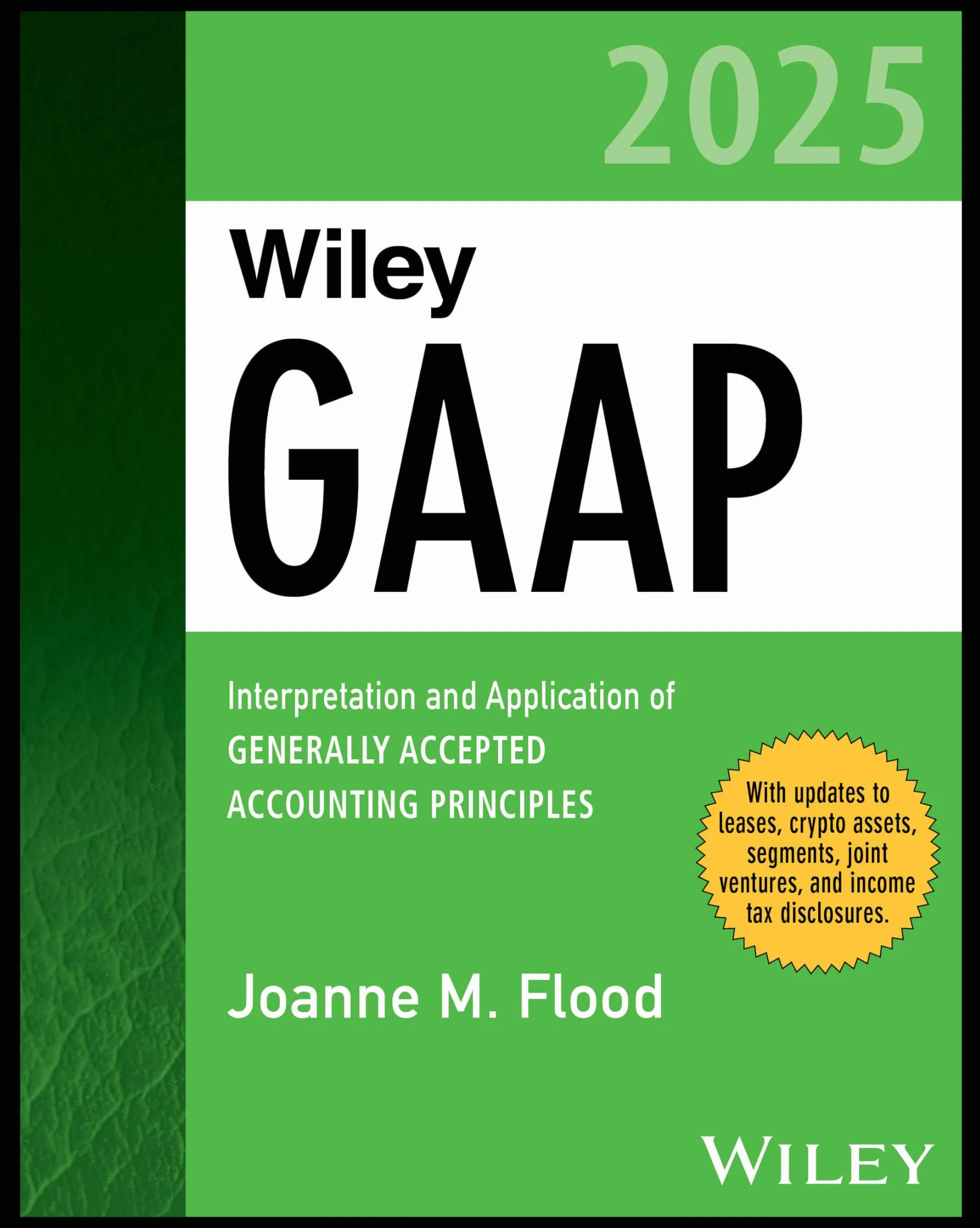 Wiley GAAP 2025: Interpretation and Application of Generally Accepted Accounting Principles