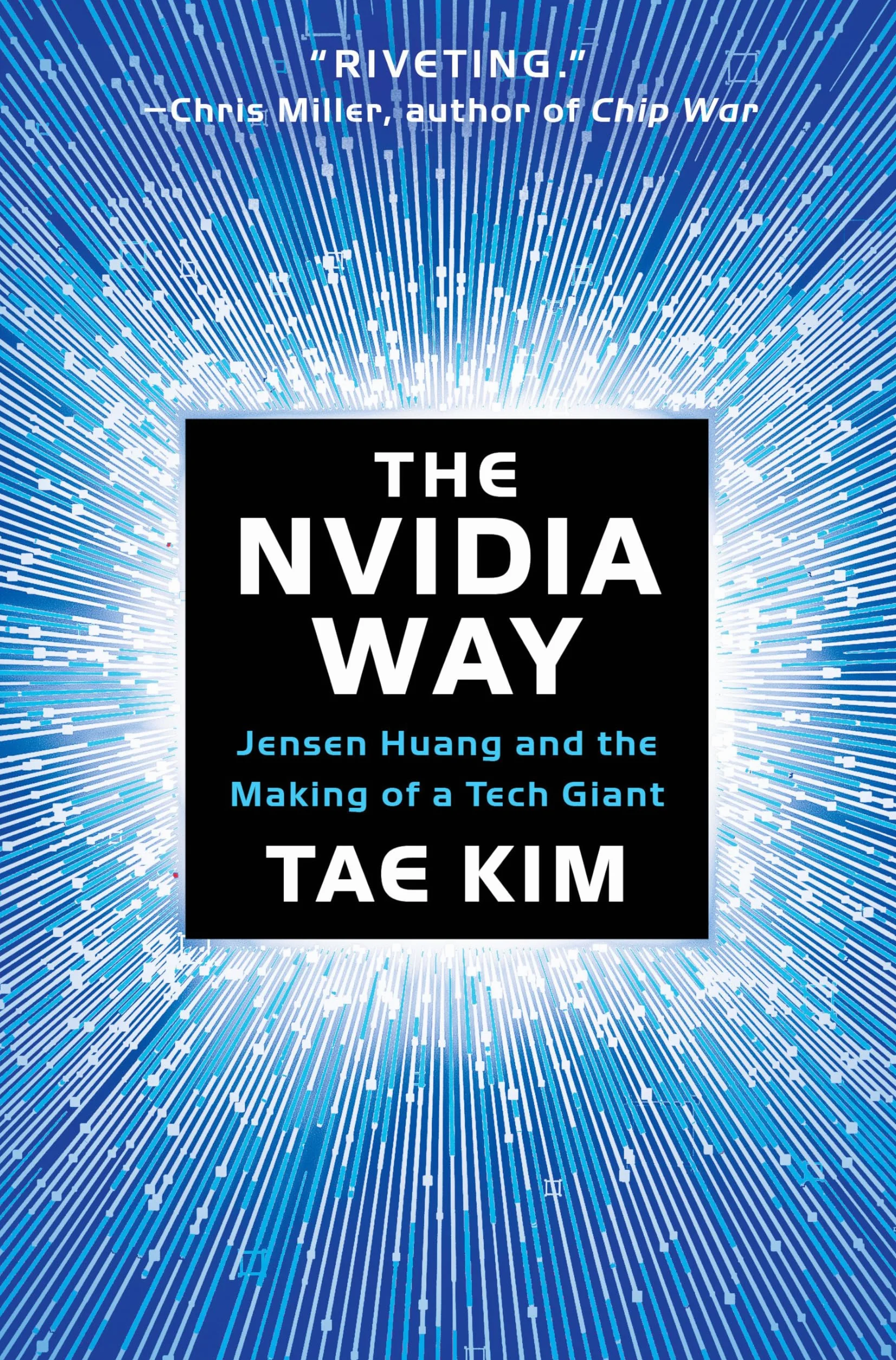 The Nvidia Way: Jensen Huang and the Making of a Tech Giant