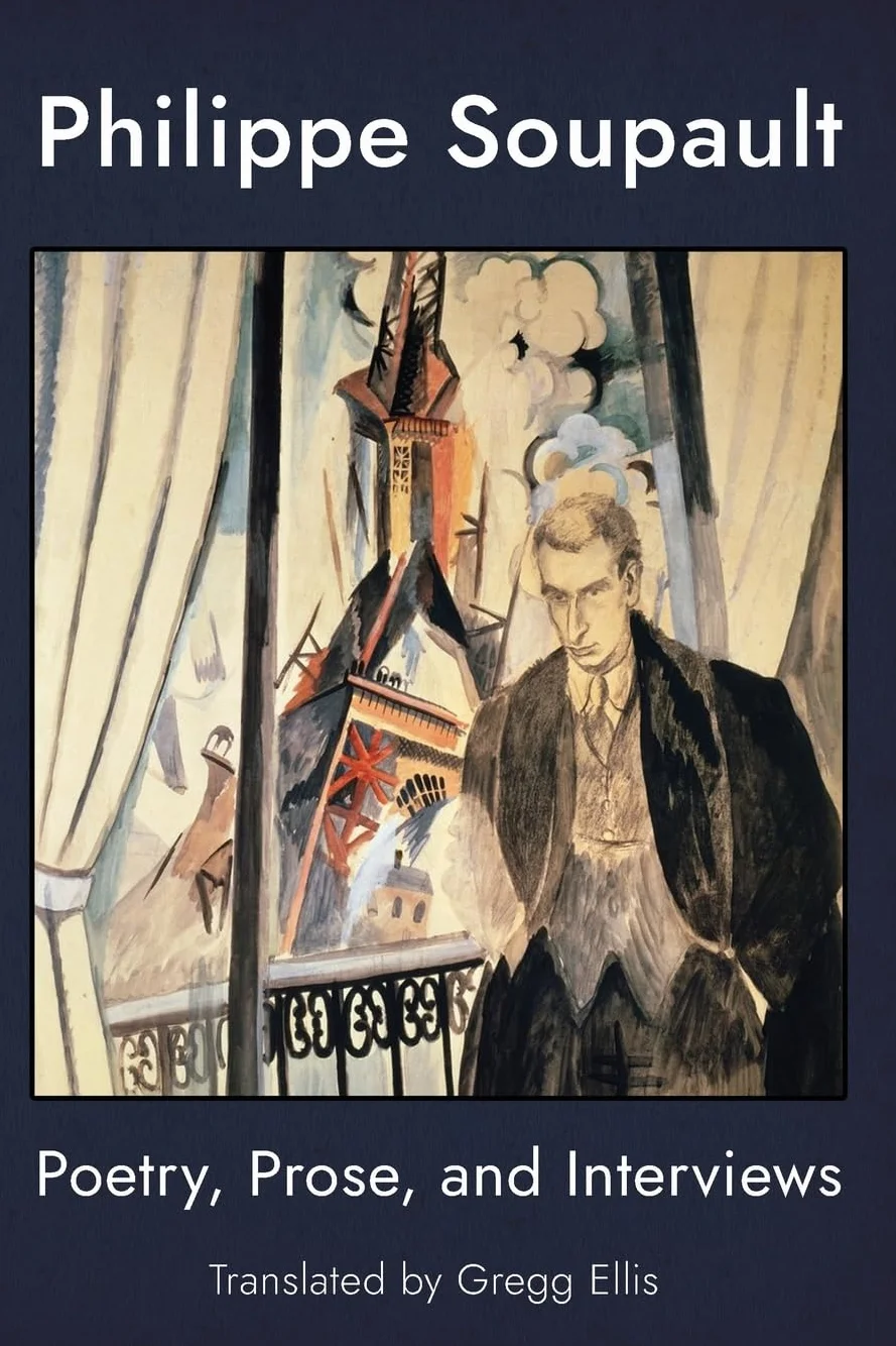 Philippe Soupault: Poetry, Prose, and Interviews