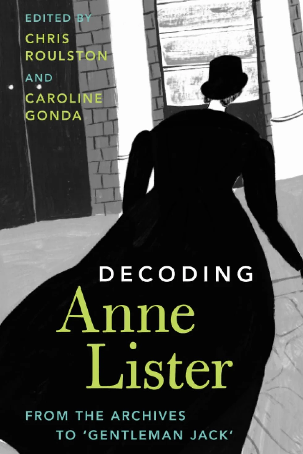 Decoding Anne Lister: From the Archives to 'Gentleman Jack'