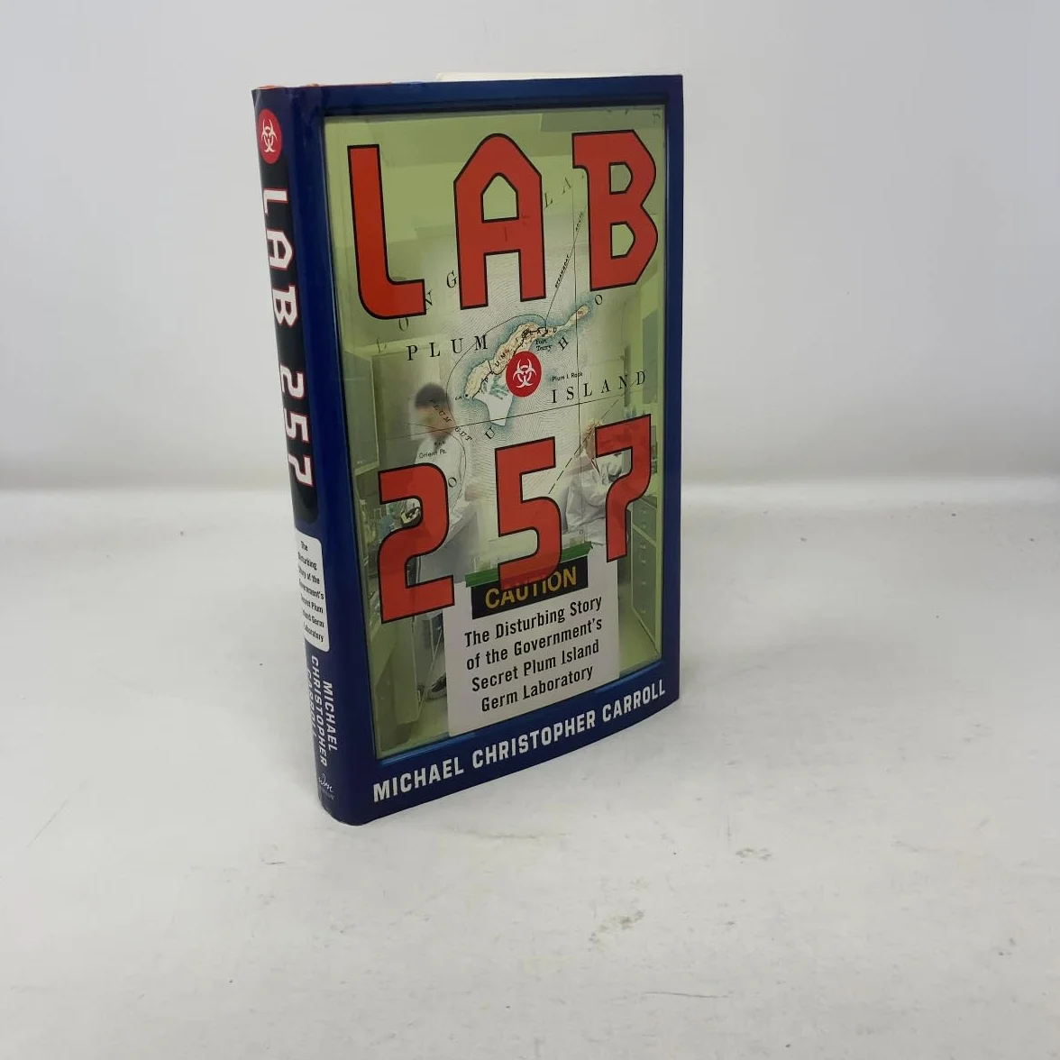 Lab 257: The Disturbing Story of the Government's Secret Plum Island Germ Laboratory