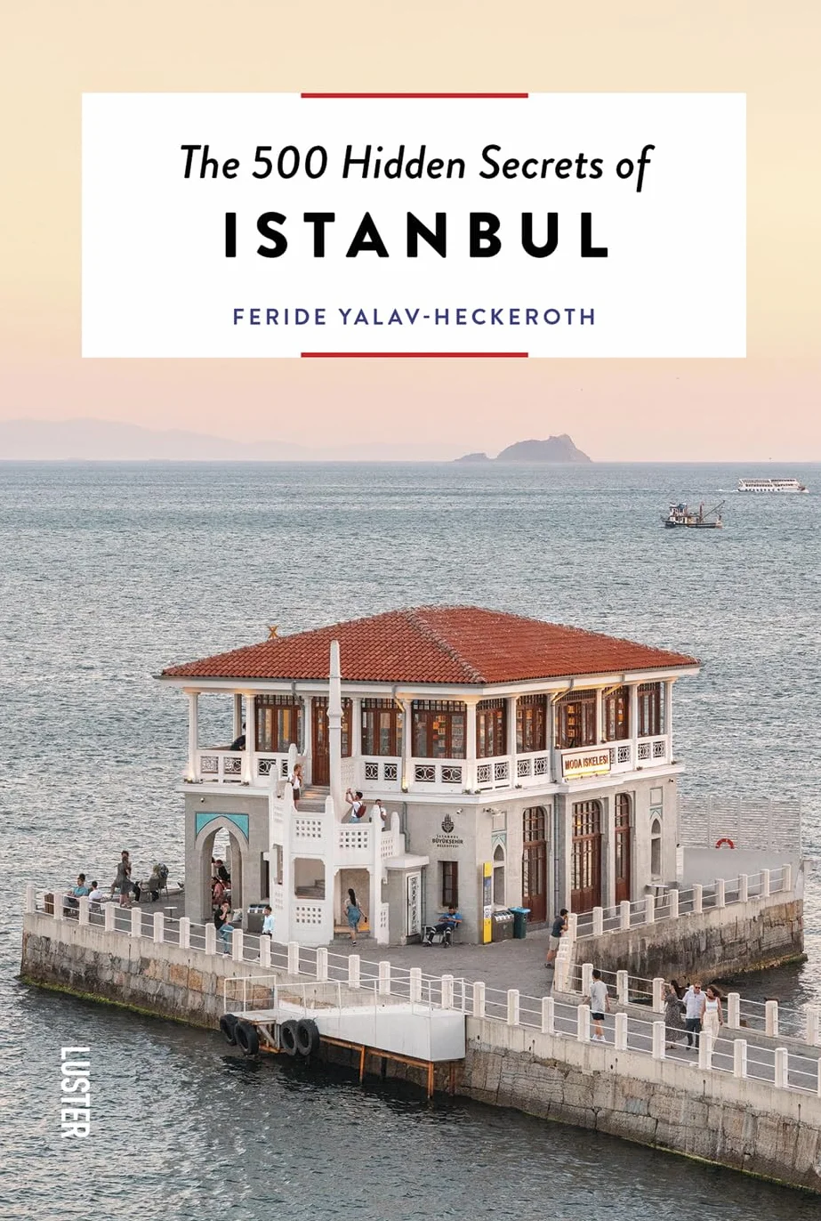 The 500 Hidden Secrets of Istanbul