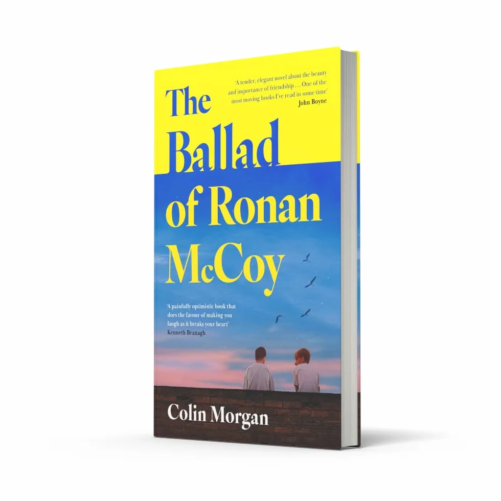 The Ballad of Ronan McCoy: A tender coming-of-age literary fiction novel about friendship and first love for fans of Douglas Stuart and Andrew O’Hagan