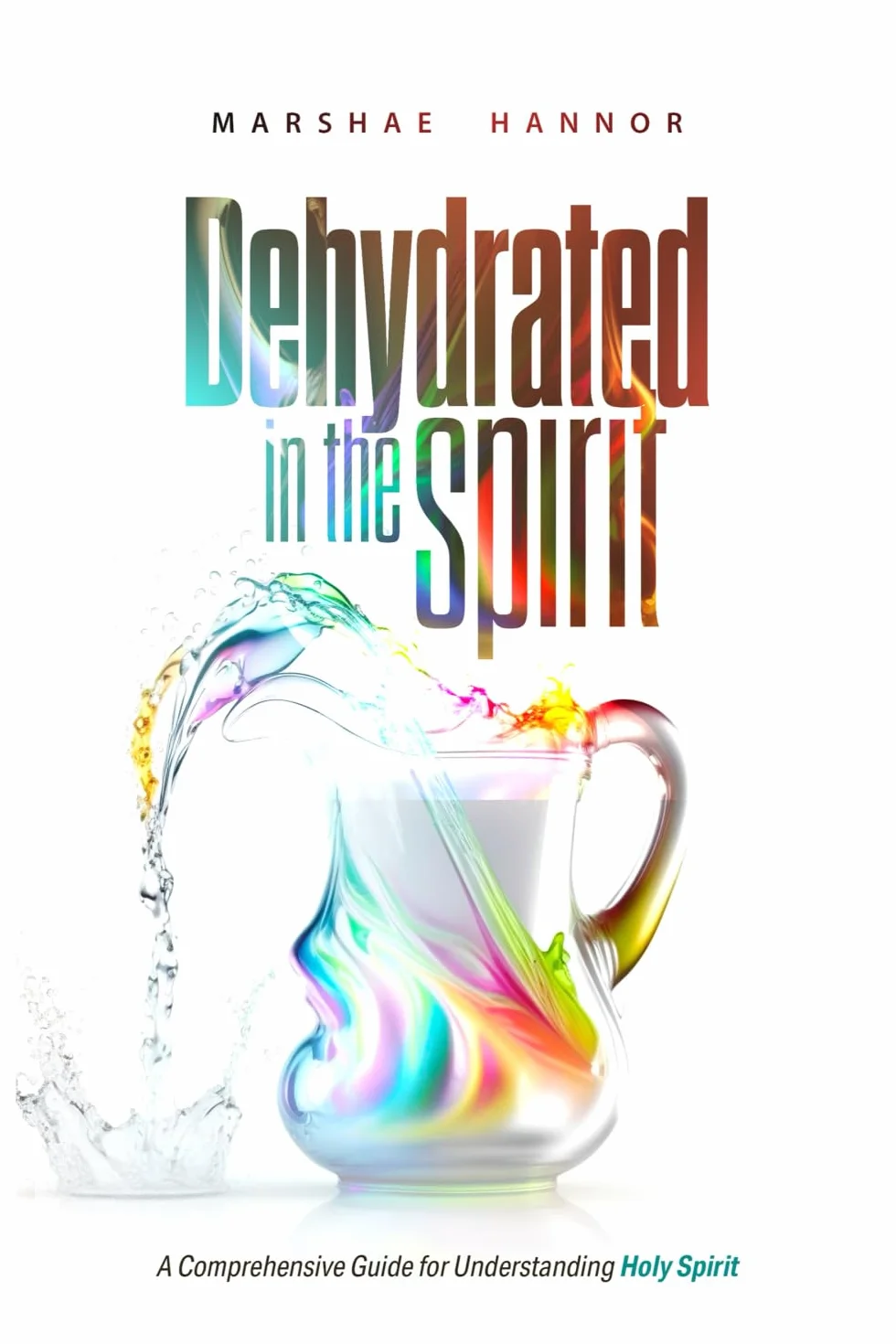 Dehydrated In The Spirit