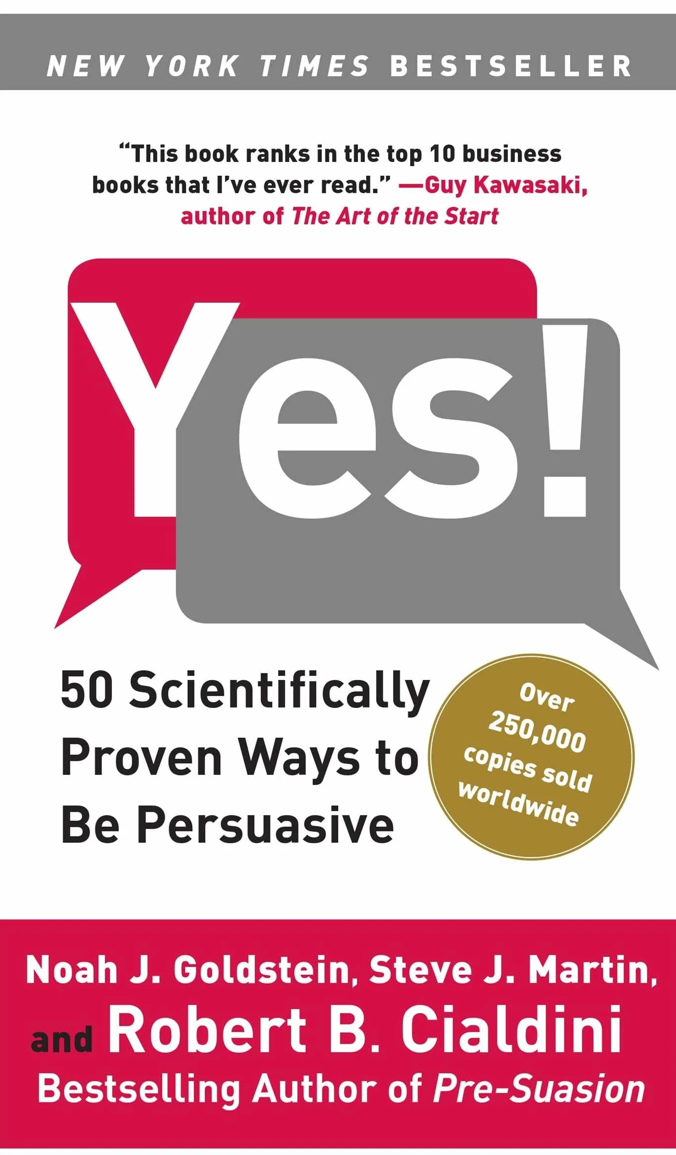 Yes!: 50 Scientifically Proven Ways to Be Persuasive