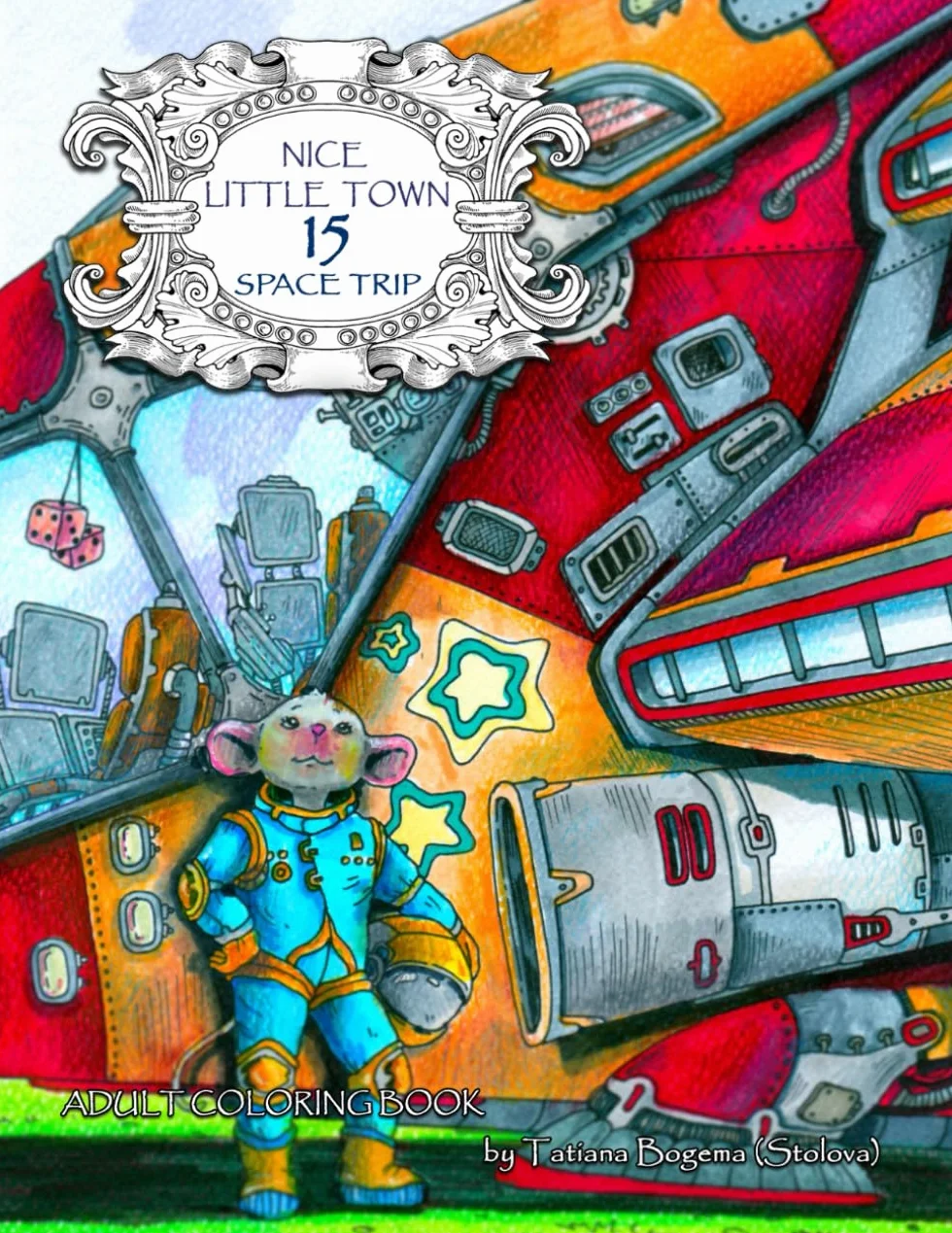 Nice Little Town 15 Space Trip: Adult Coloring Book (Stress Relieving Designes, Art Therapy)