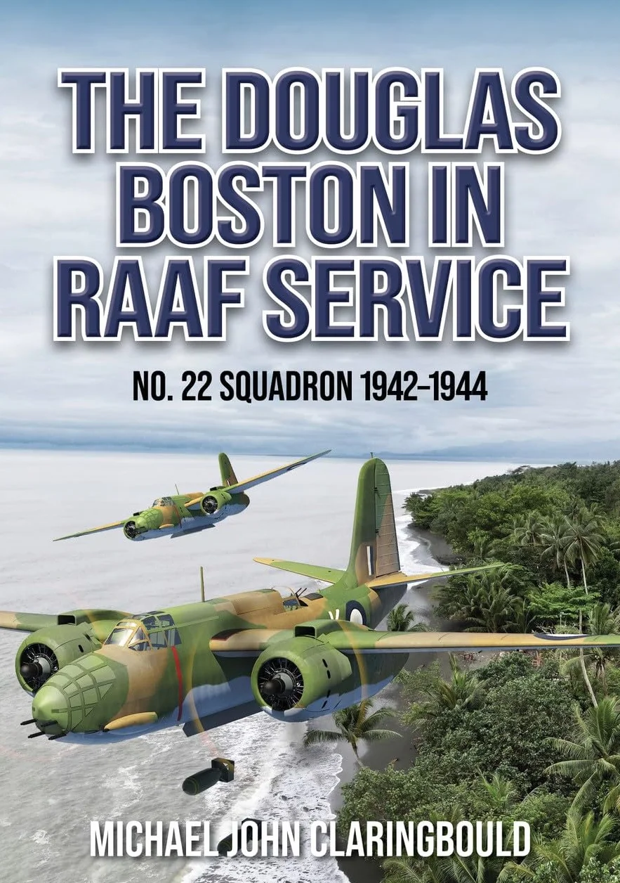 The Douglas Boston in Raaf Service: No. 22 Squadron 1942-1944