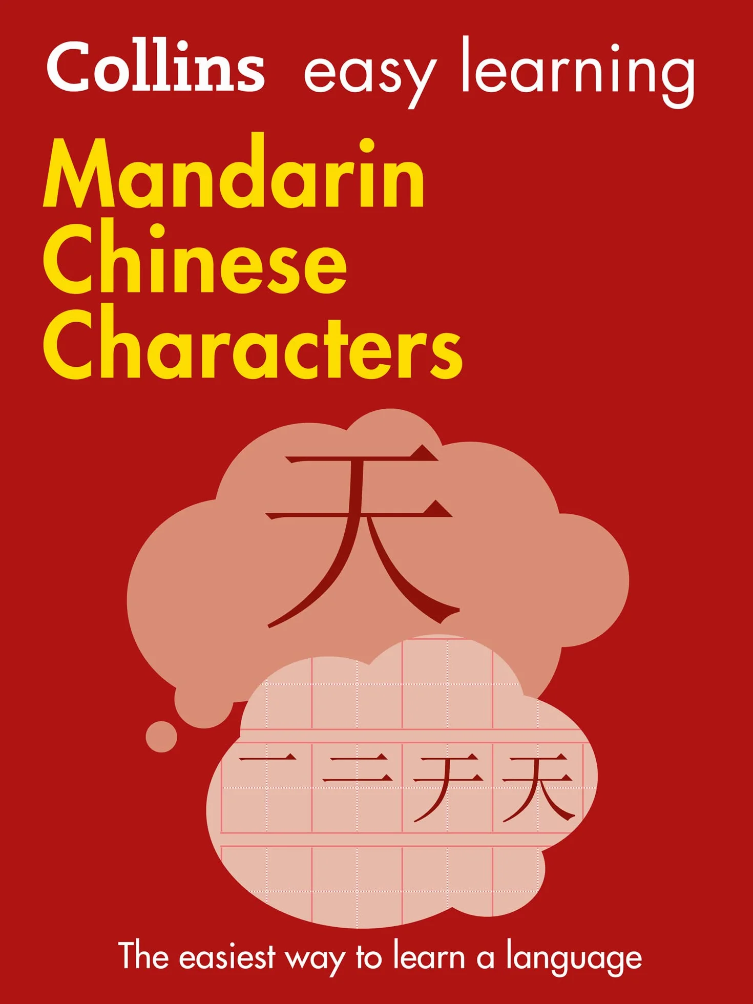 Easy Learning Mandarin Chinese Characters: Trusted support for learning