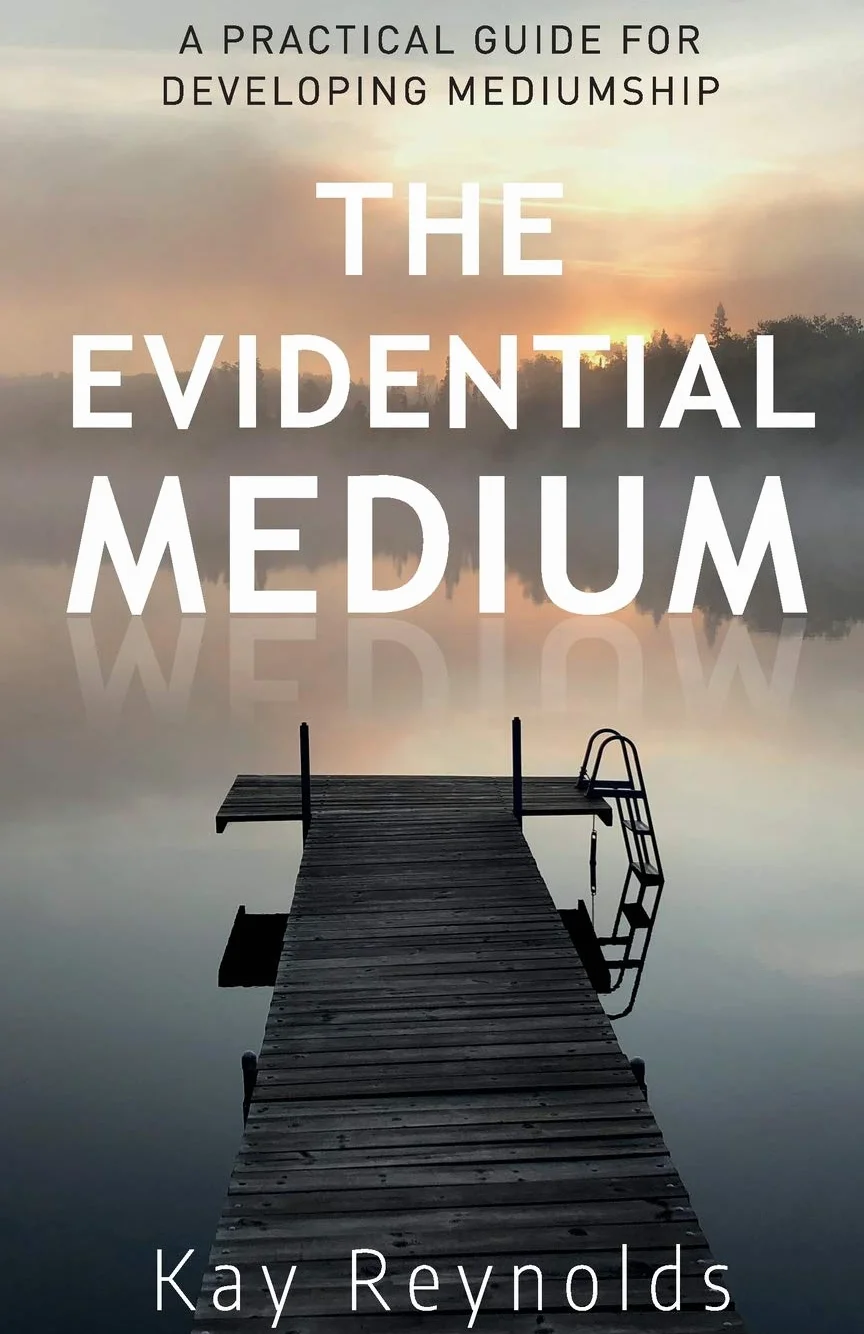 The Evidential Medium: A Practical Guide for Developing Mediumship