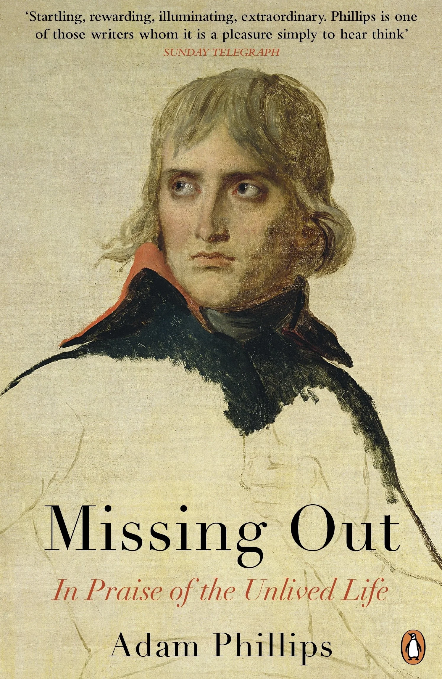 Missing Out: In Praise of the Unlived Life