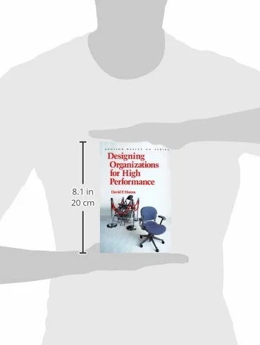 Designing Organizations for High Performance (Prentice Hall Organizational Development Series)