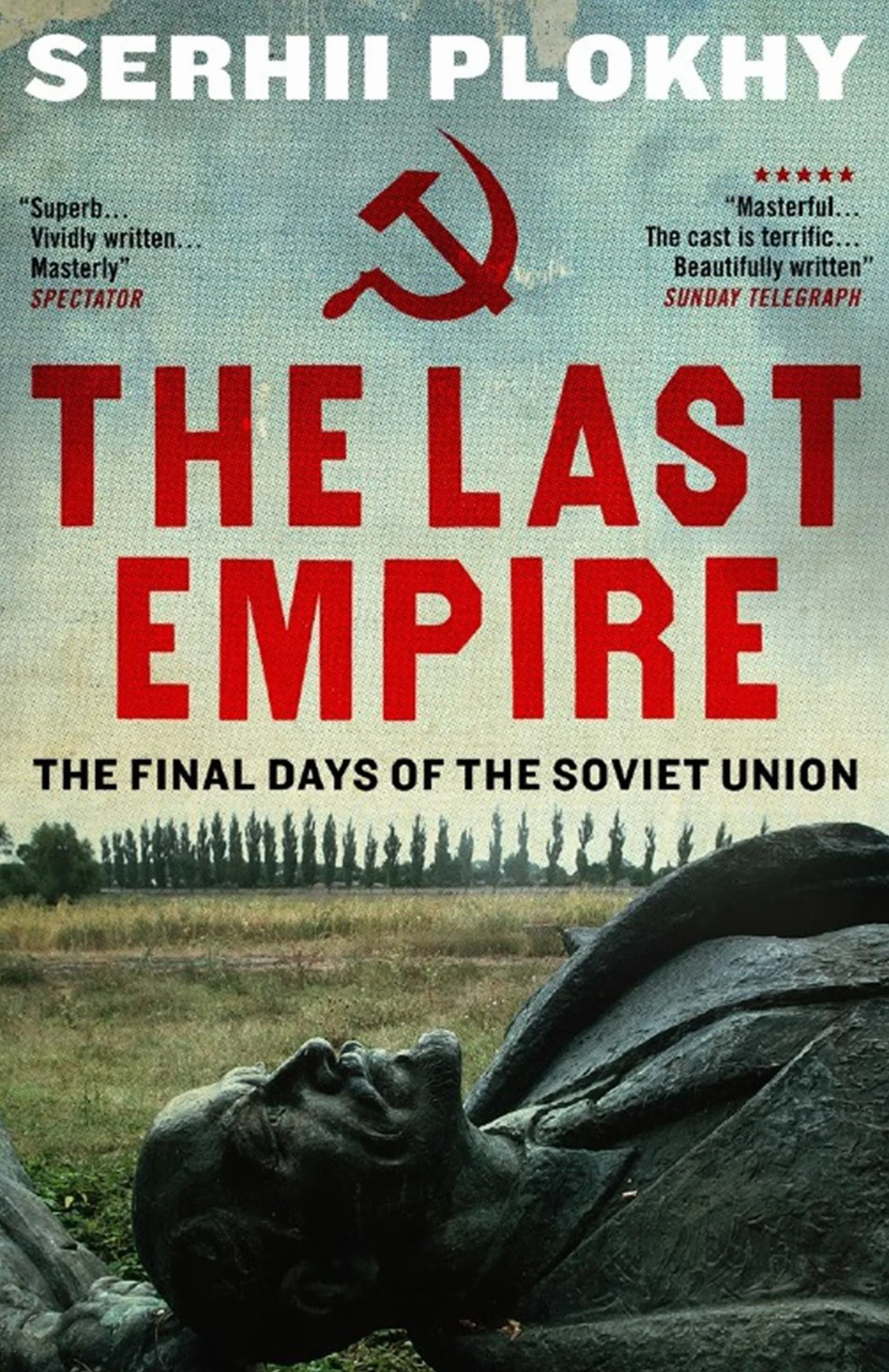 The Last Empire: The Final Days of the Soviet Union