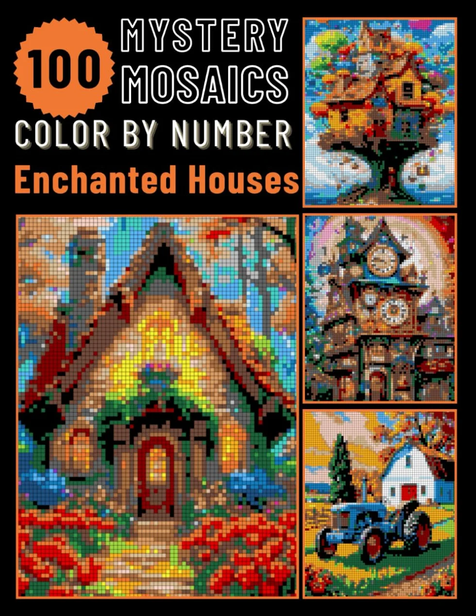 100 Enchanted Homes Mystery Mosaic Color by Number for Adults: Relaxing and Magical Coloring Book for Stress Relief