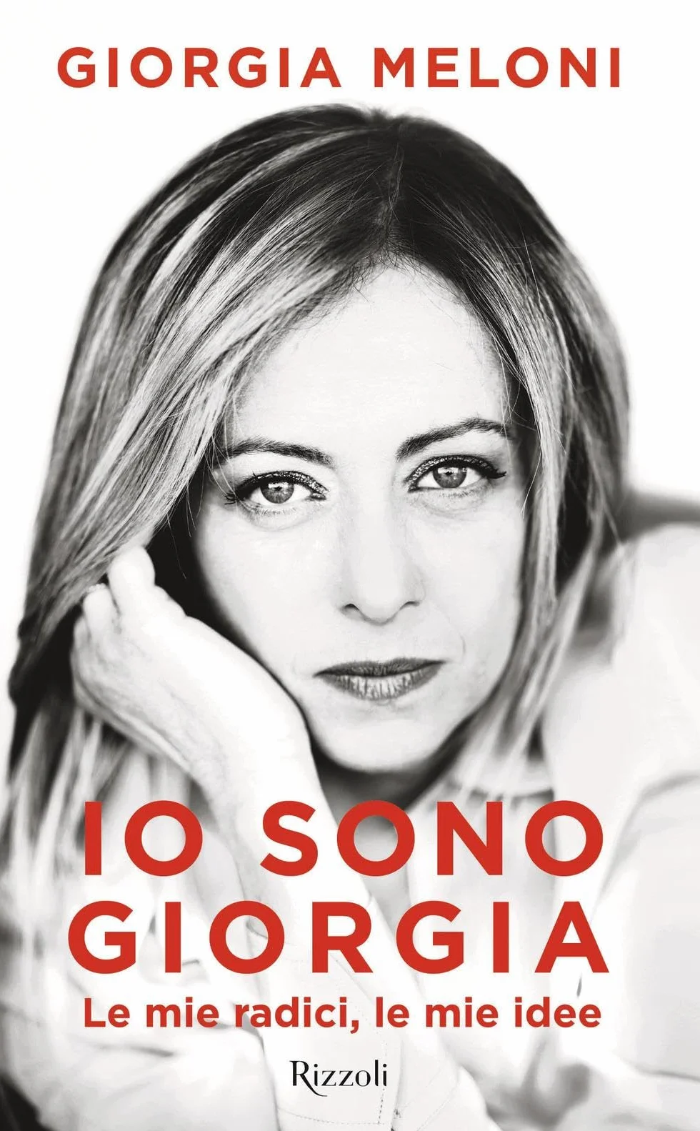 Io sono Giorgia. Le mie radici, le mie idee