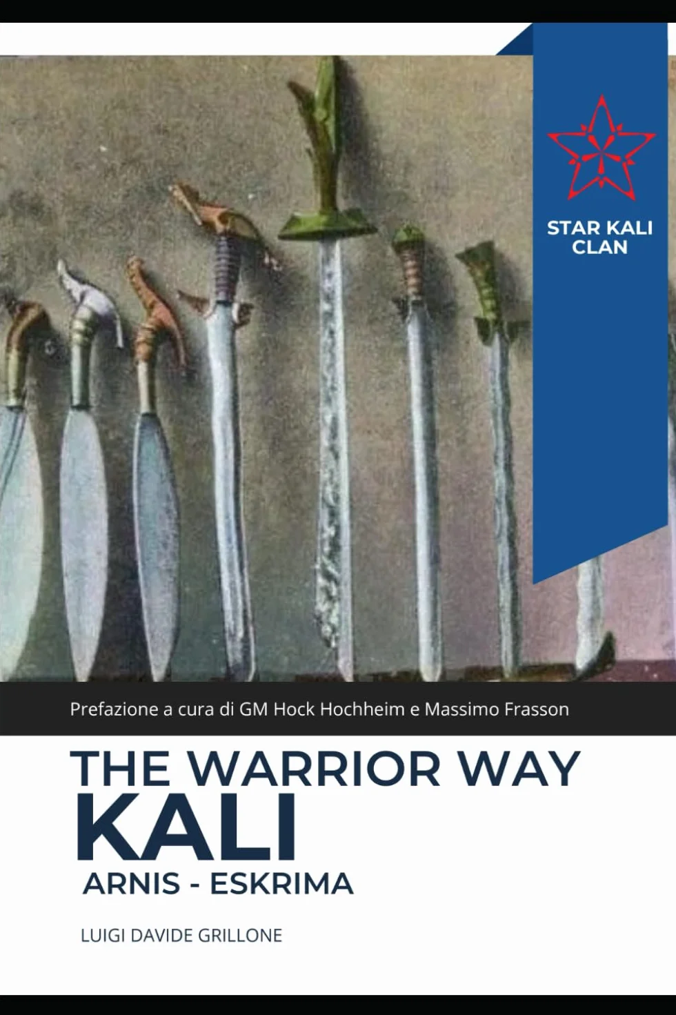 The Warrior Way: Kali Arnis Escrima