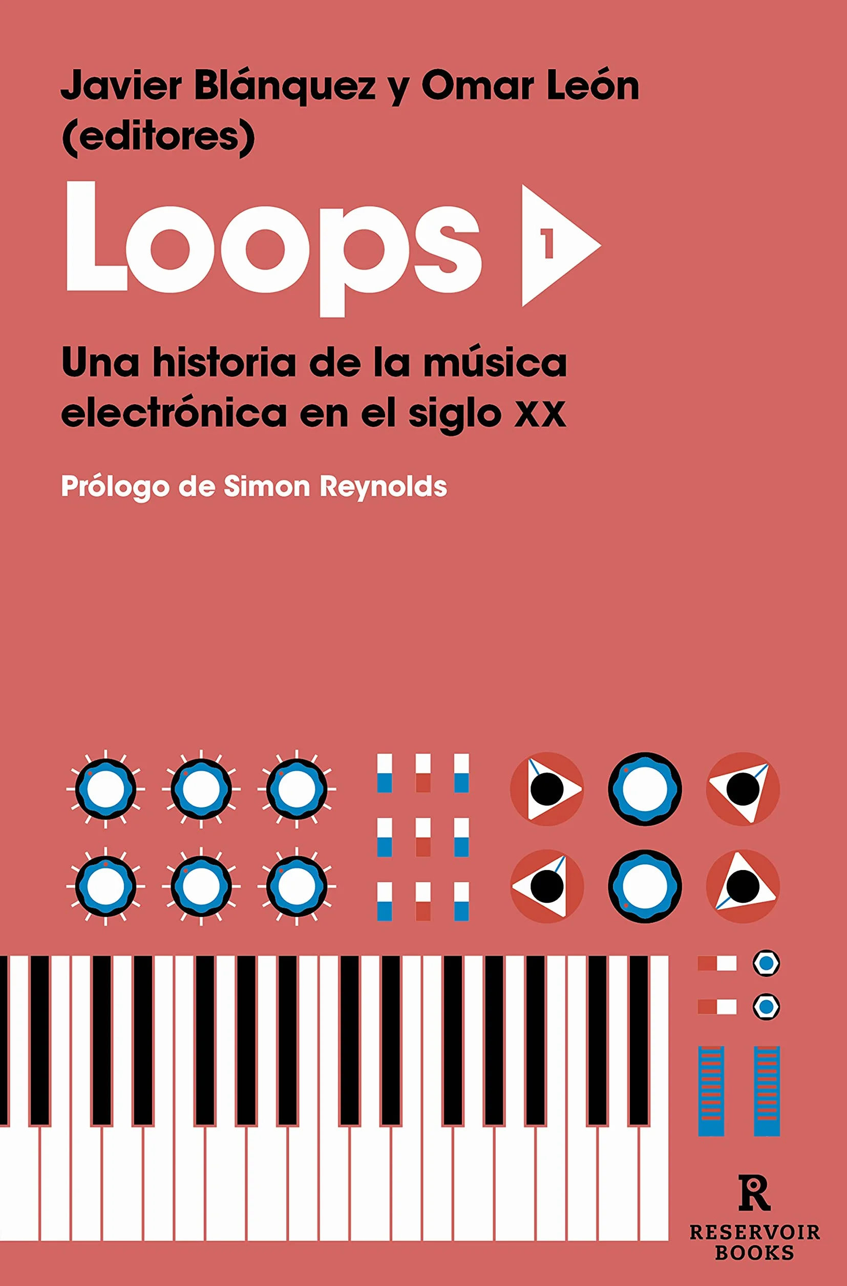 Loops 1: Una historia de la música electrónica en el siglo XX