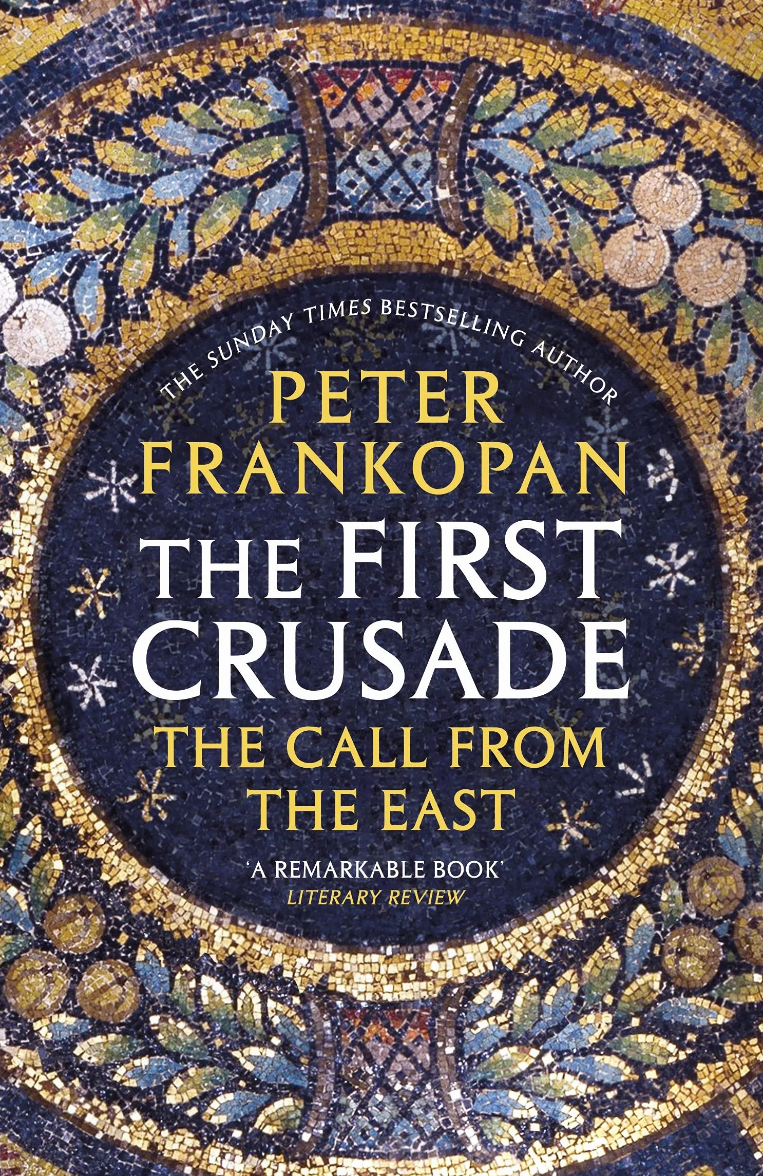 The First Crusade: The Call from the East