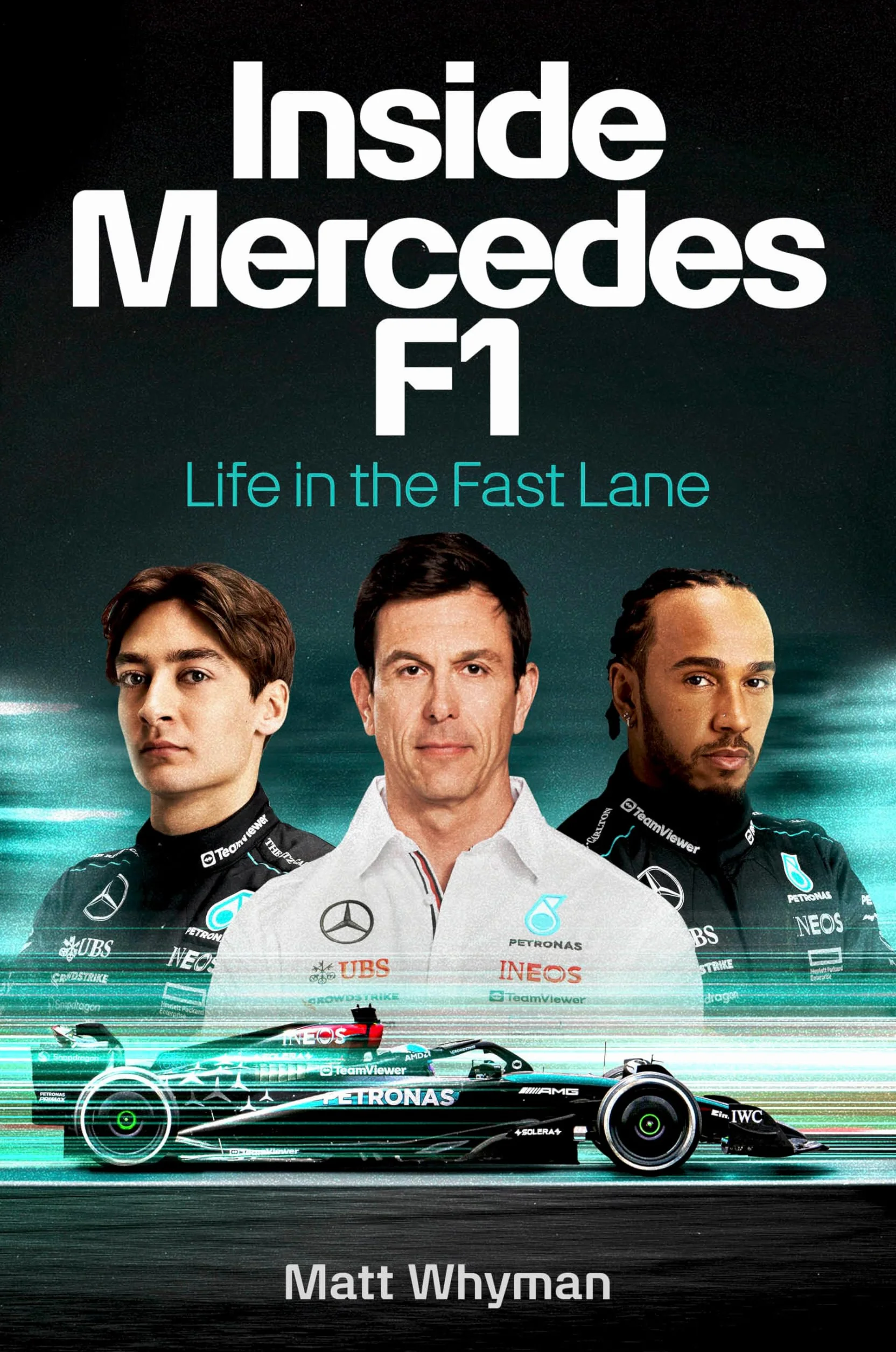 Inside Mercedes F1: Life in the Fast Lane of Formula One