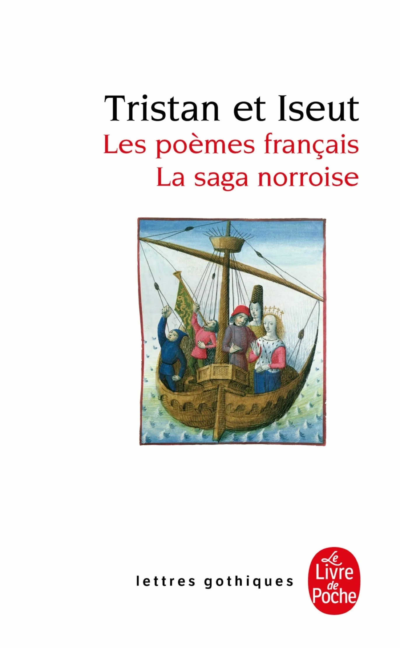 Tristan et Iseut: Les poèmes français - La saga norroise