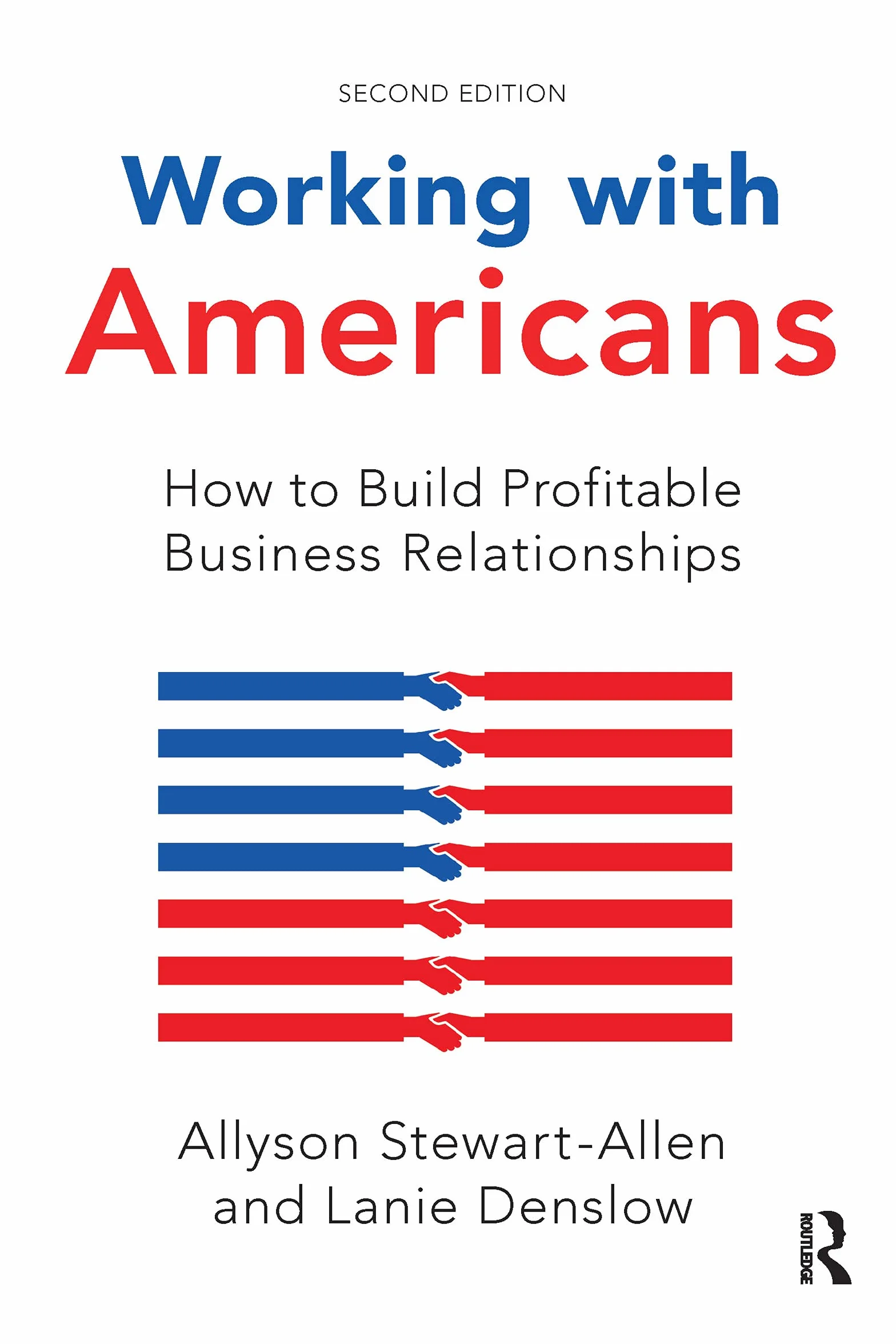 Working with Americans: How to Build Profitable Business Relationships